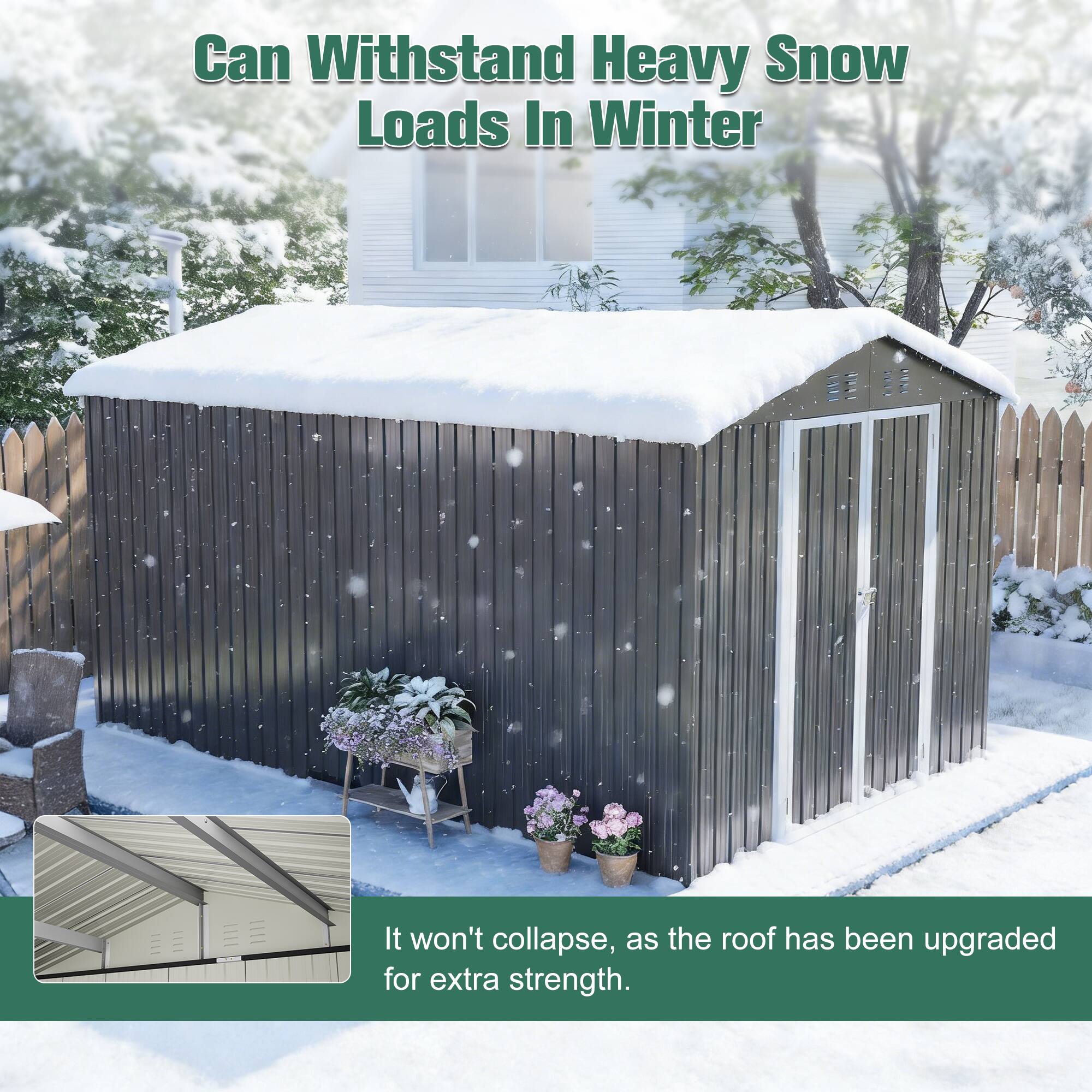 Can Withstand Heavy Snow Loads In Winter

It won't collapse, as the roof has been upgraded for extra strength.