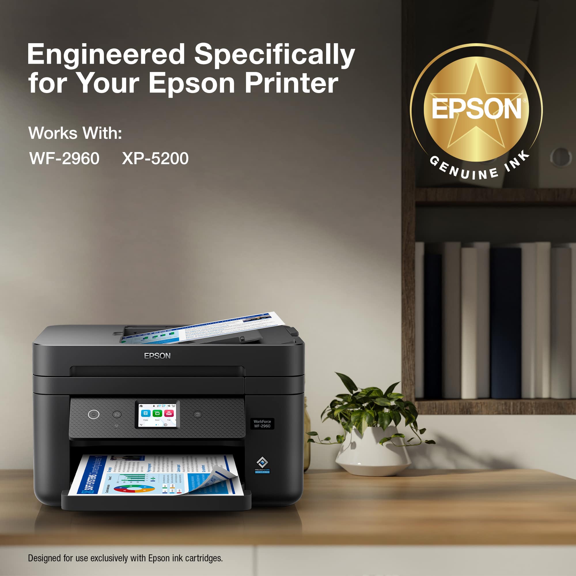Engineered Specifically for Your Epson Printer EPSON Works With: WF-2960 X-5200 INK GENUINE EPSON - Designed for use exclusively with Epson ink cartridges.
