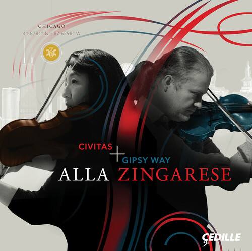 CHICAGO  
41.8781 N - 87.6298 W  

CIVITAS + GIPSY WAY  
ALLA ZINGARESE  

CEDILLE