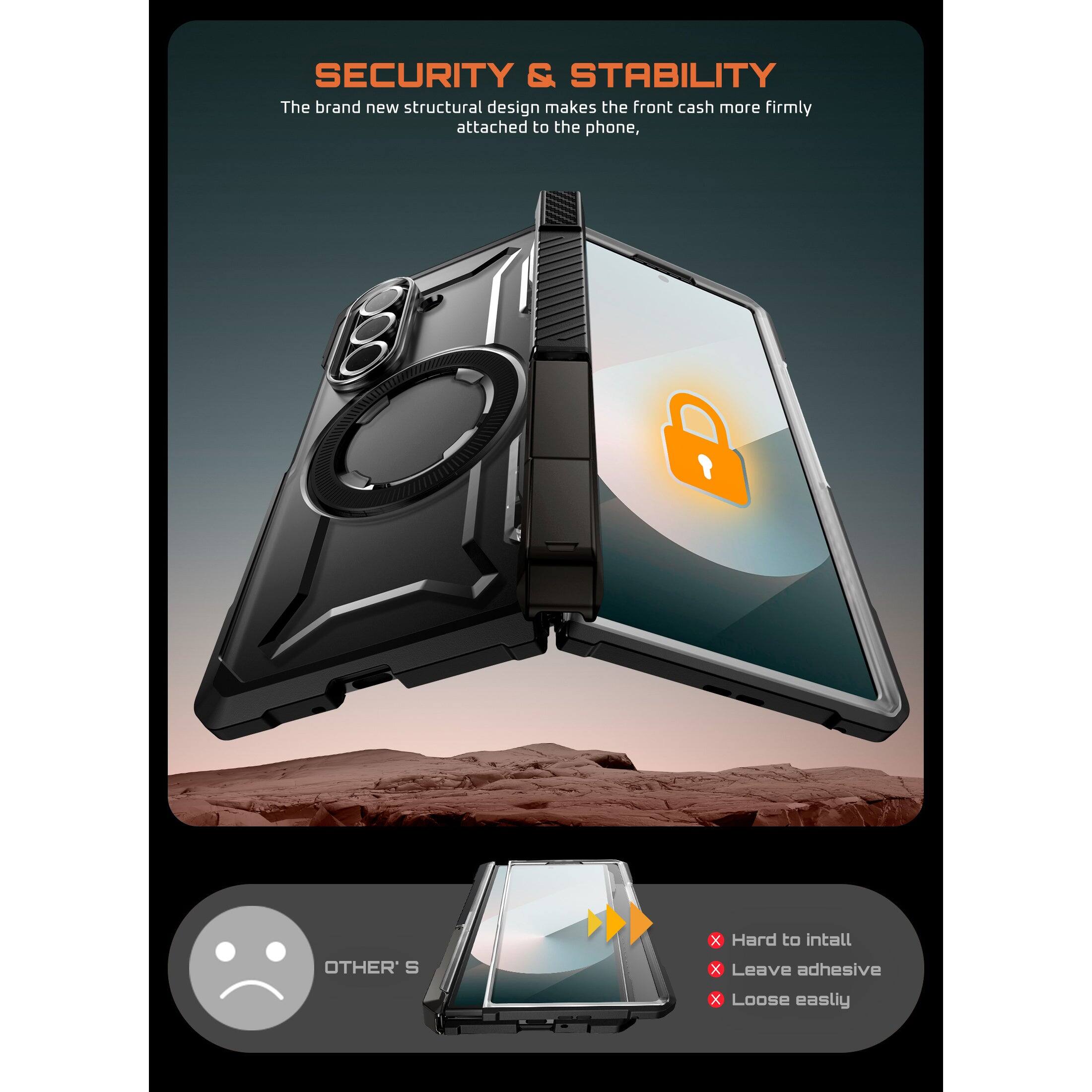 SECURITY & STABILITY
The brand new structural design makes the front cash more firmly attached to the phone,
OTHER'S
❌ Hard to intall
❌ Leave adhesive
❌ Loose easlly