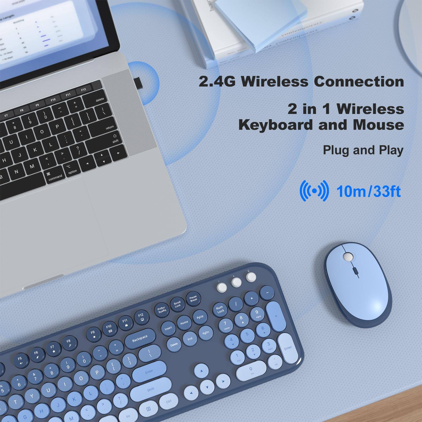 2.4G Wireless Connection  
2 in 1 Wireless Keyboard and Mouse  
Plug and Play  
10m/33ft