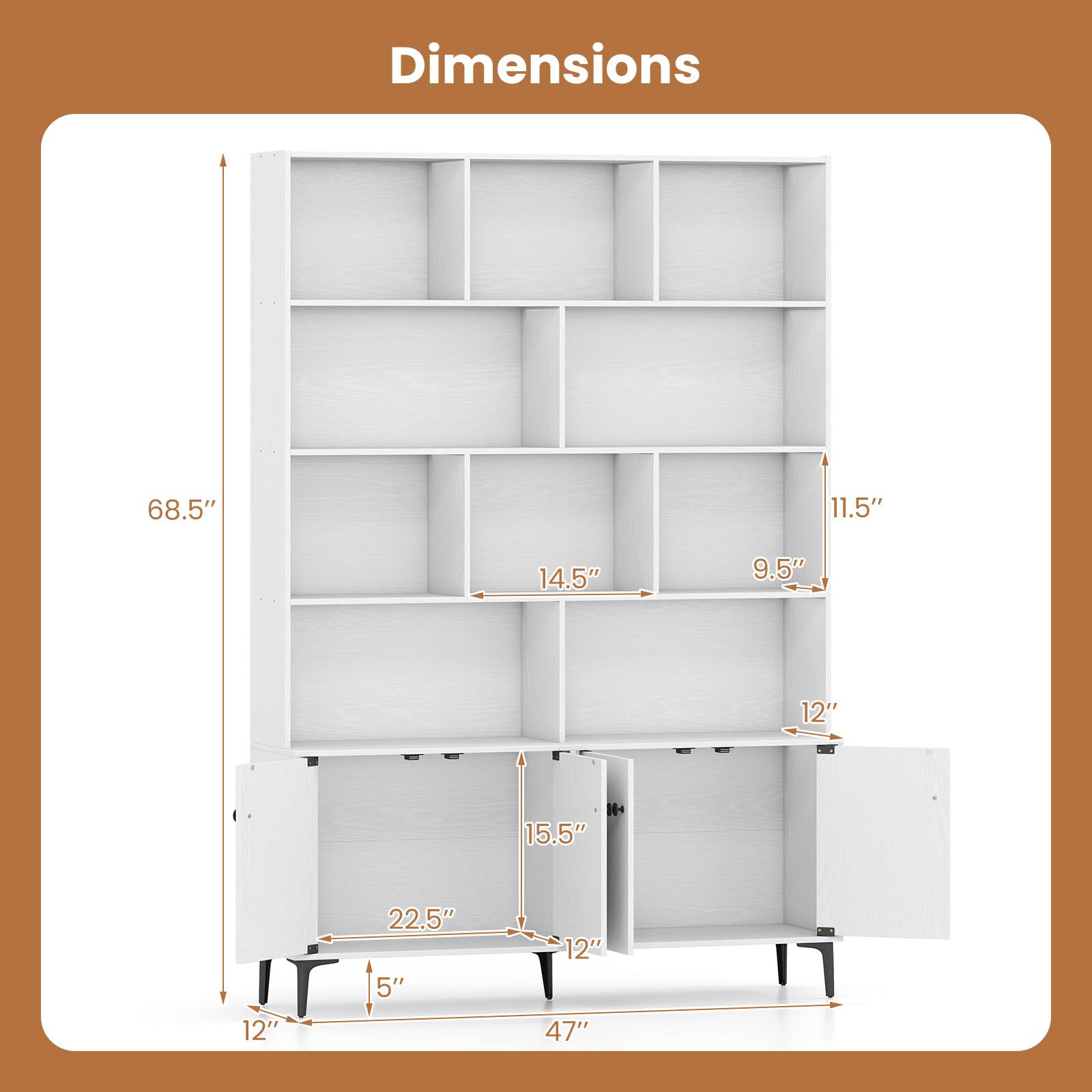 Dimensions:  
68.5" x 11.5" x 14.5" x 9.5" x 12" x 15.5" x 12" x 22.5" x 5" x 12" x 47"