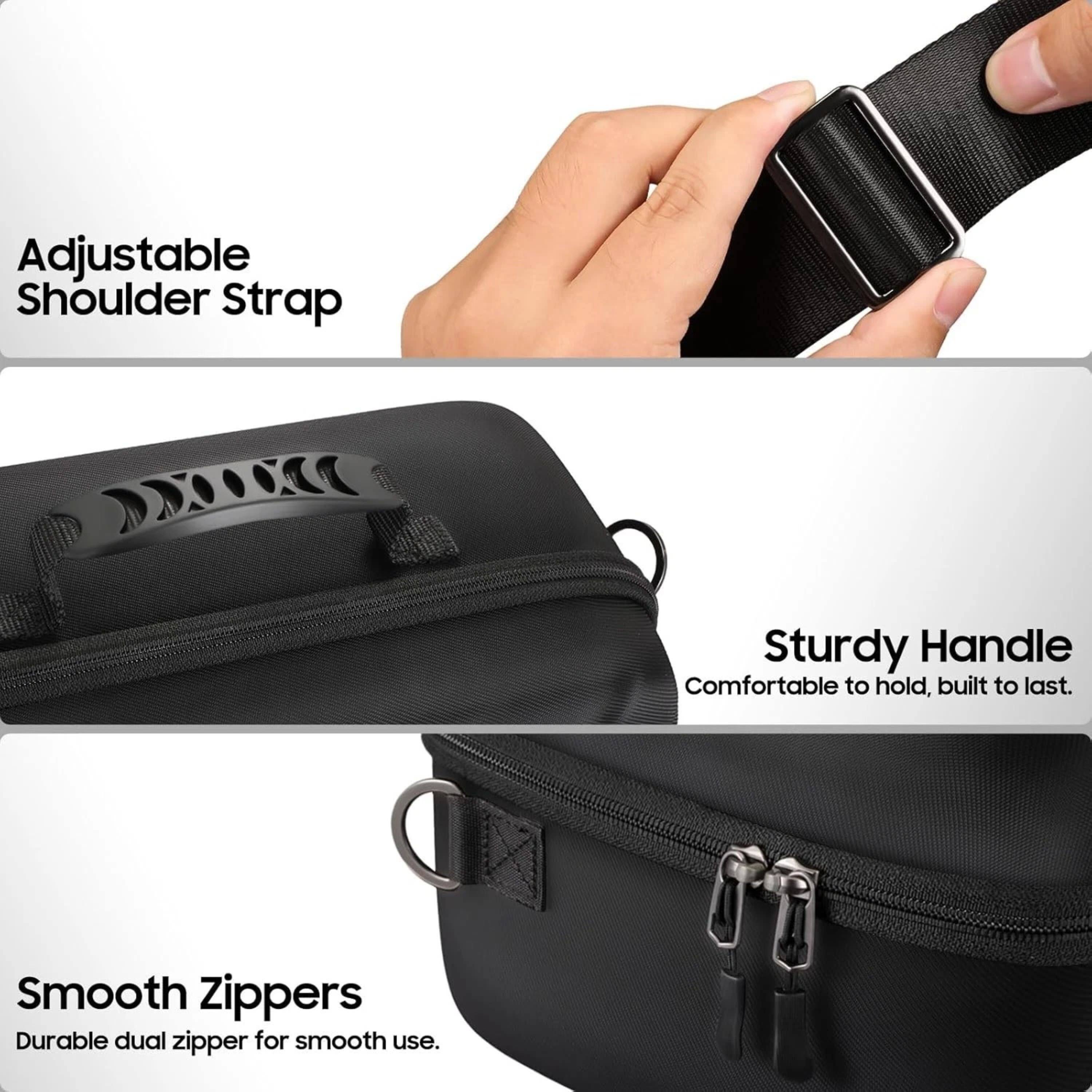 Adjustable Shoulder Strap  
Sturdy Handle  
Comfortable to hold, built to last.  
Smooth zippers  
Durable dual zipper for smooth use.