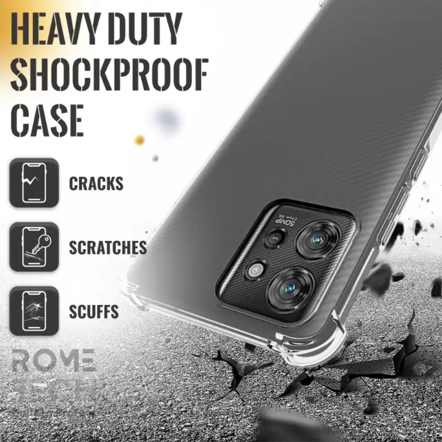 HEAVY DUTY SHOCKPROOF CASE

CRACKS
SCRATCHES
SCUFFS

ROME