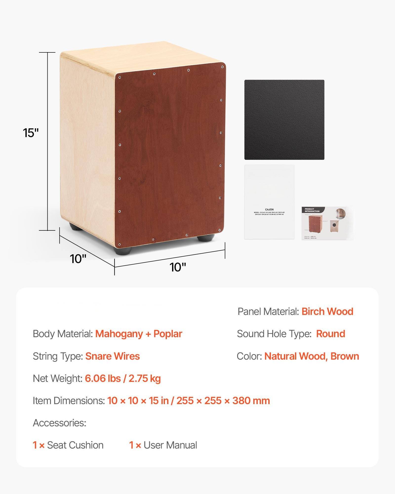 - **Body Material:** Mahogany + Poplar
- **Panel Material:** Birch Wood
- **String Type:** Snare Wires
- **Sound Hole Type:** Round
- **Color:** Natural Wood, Brown
- **Net Weight:** 6.06 lbs / 2.75 kg
- **Item Dimensions:** 10 x 10 x 15 in / 255 x 255 x 380 mm
- **Accessories:**
  - 1 x Seat Cushion
  - 1 x User Manual