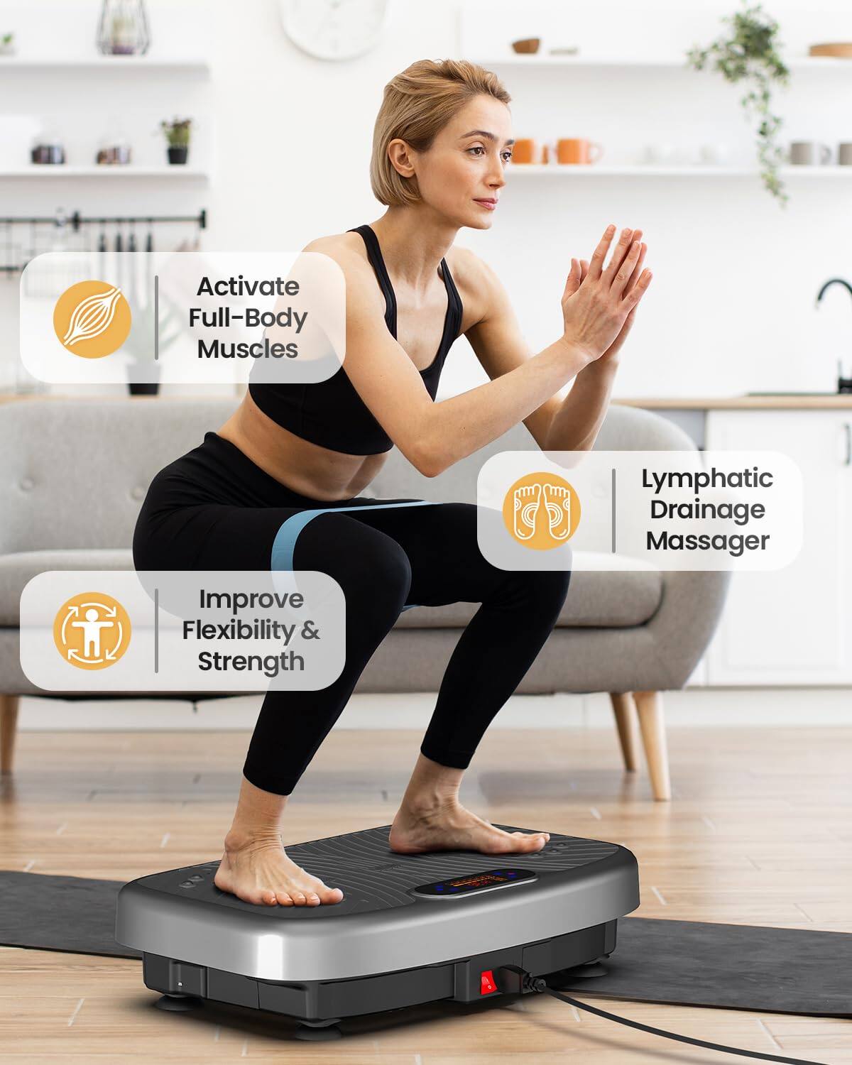 Activate Full-Body Muscles  
Lymphatic Drainage Massager  
Improve Flexibility & Strength