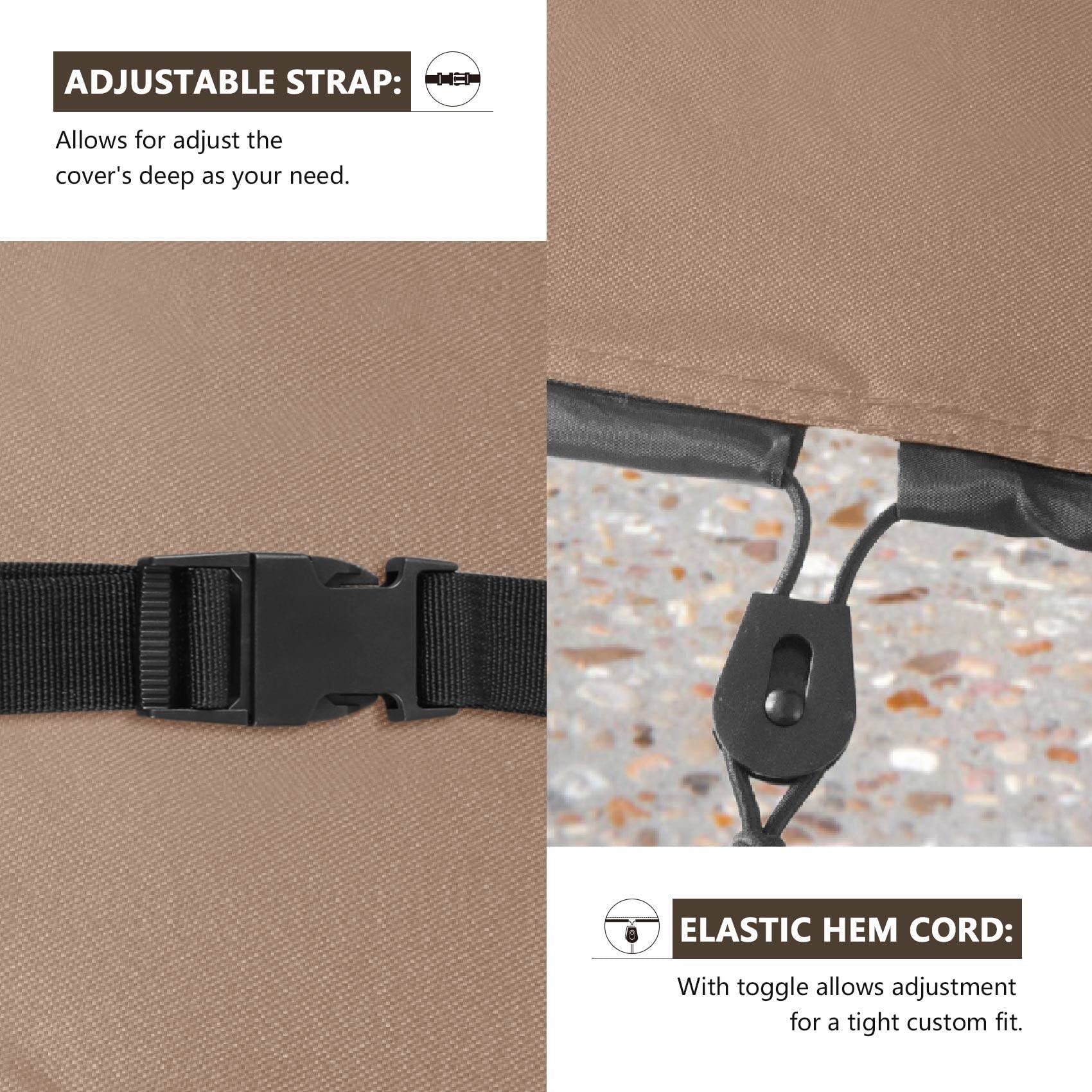 ADJUSTABLE STRAP:  
Allows for adjust the cover's deep as your need.

ELASTIC HEM CORD:  
With toggle allows adjustment for a tight custom fit.