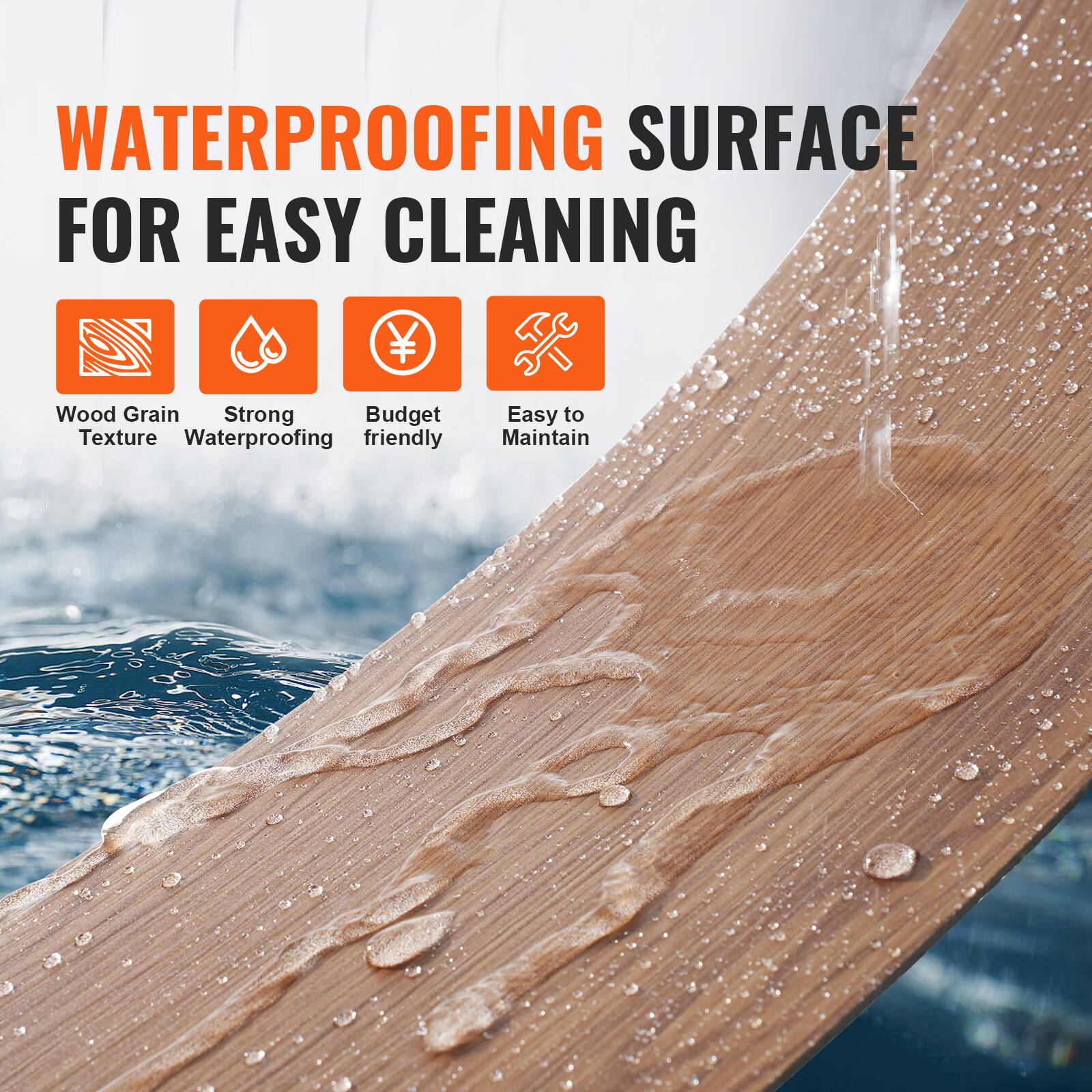 Wood Grain Texture, Strong Waterproofing, Budget friendly, Easy to Maintain