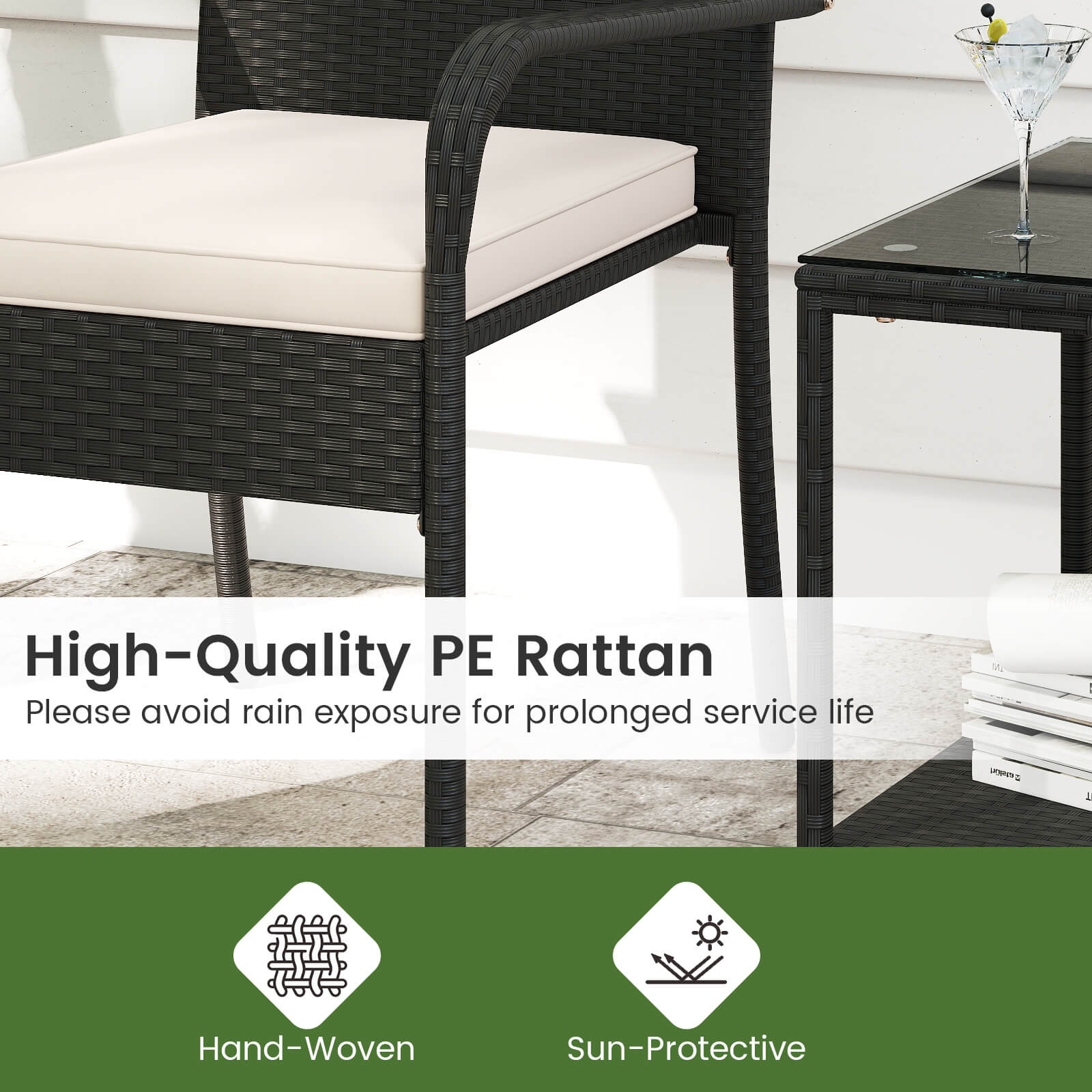 High-Quality PE Rattan  
Please avoid rain exposure for prolonged service life  

Hand-Woven  
Sun-Protective