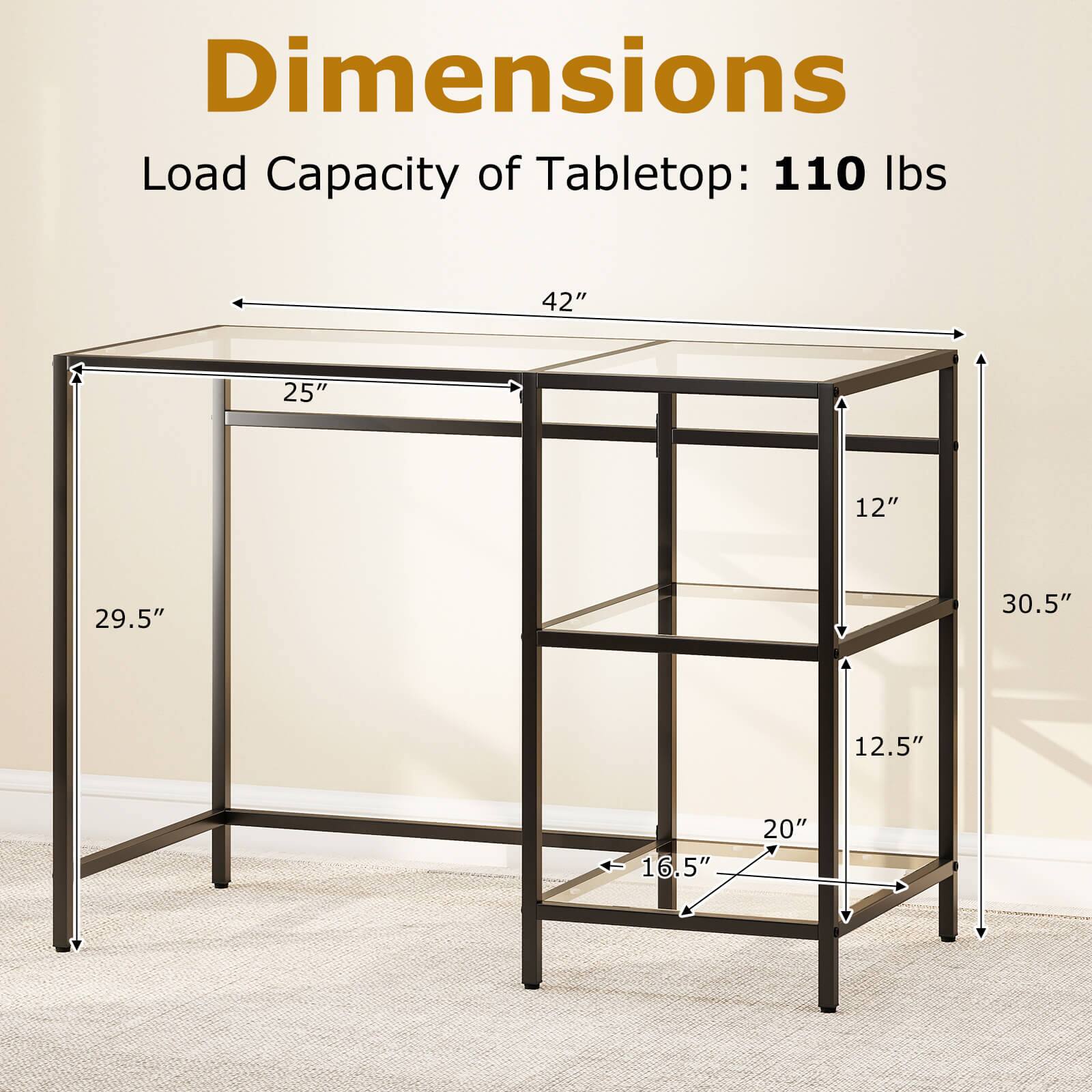 Dimensions  
Load Capacity of Tabletop: 110 lbs  
42" x 25" x 12"  
29.5" x 30.5" x 12.5"  
16.5" x 20"