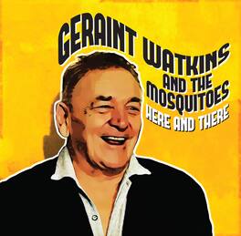 Watkins,Geraint & The Mosquitoes - Here And There - VINYL LP