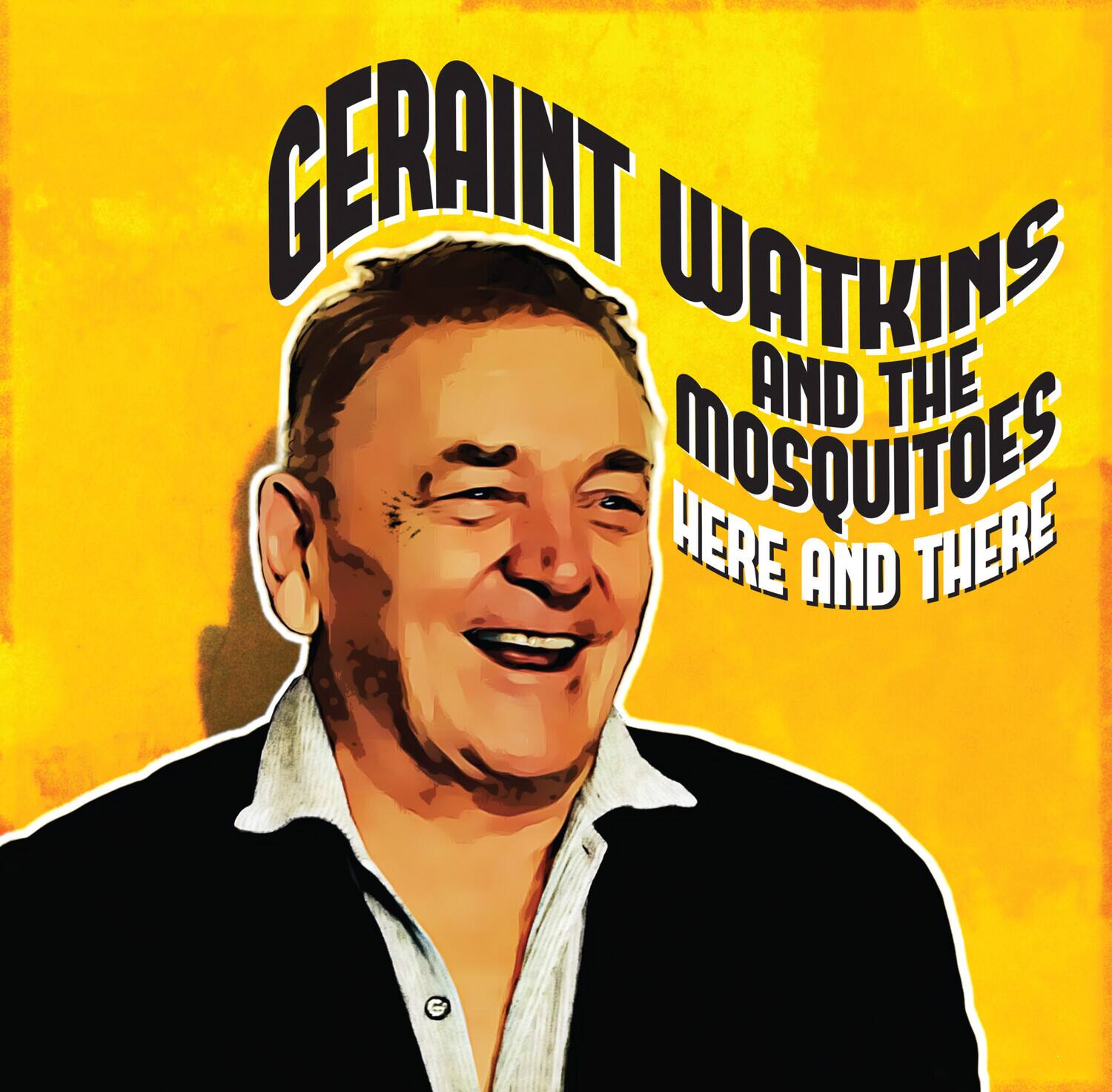 GERAINT WATKINS AND THE MOSQUITOES HERE AND THERE