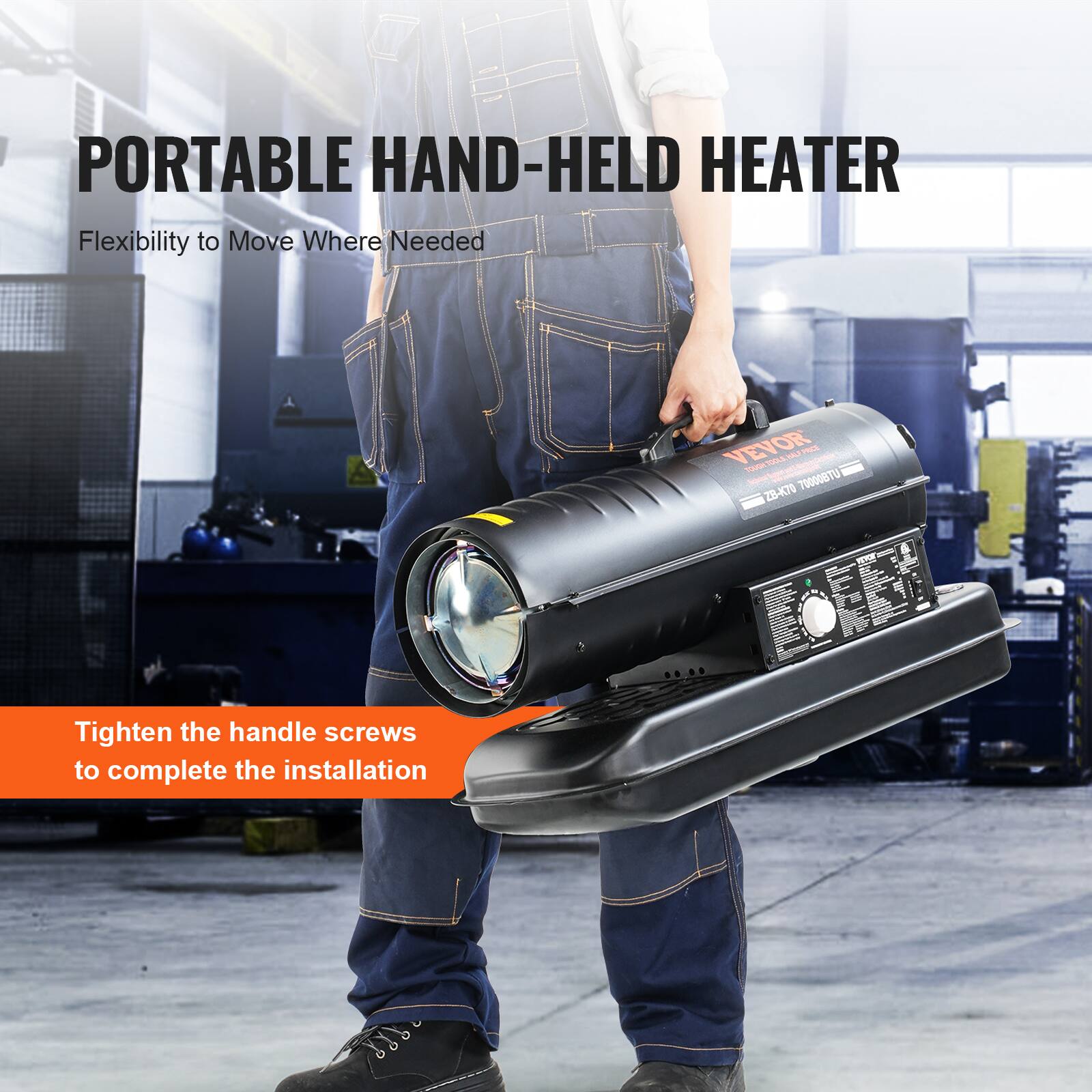 PORTABLE HAND-HELD HEATER  
Flexibility to Move Where Needed  

Tighten the handle screws to complete the installation