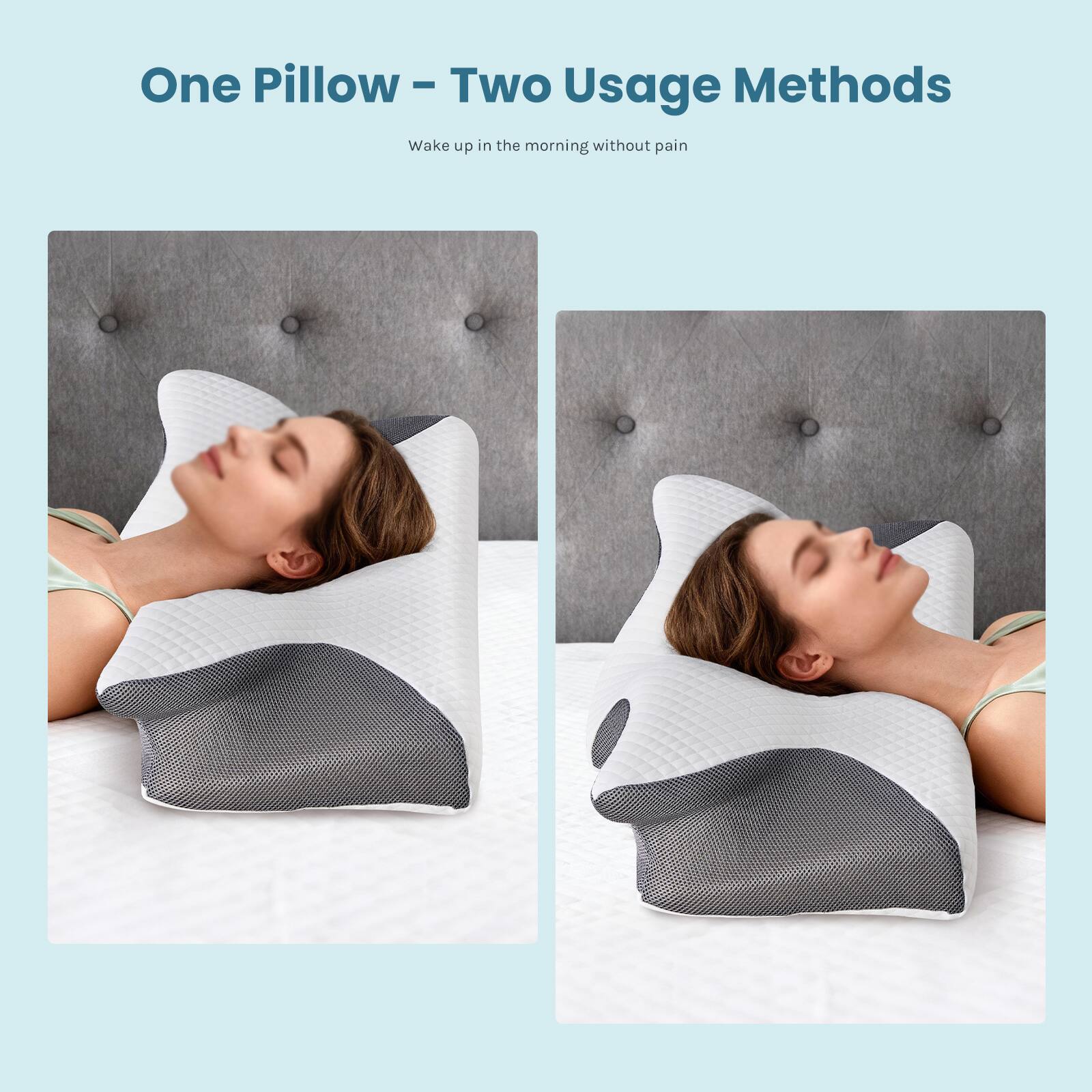 One Pillow - Two Usage Methods  
Wake up in the morning without pain