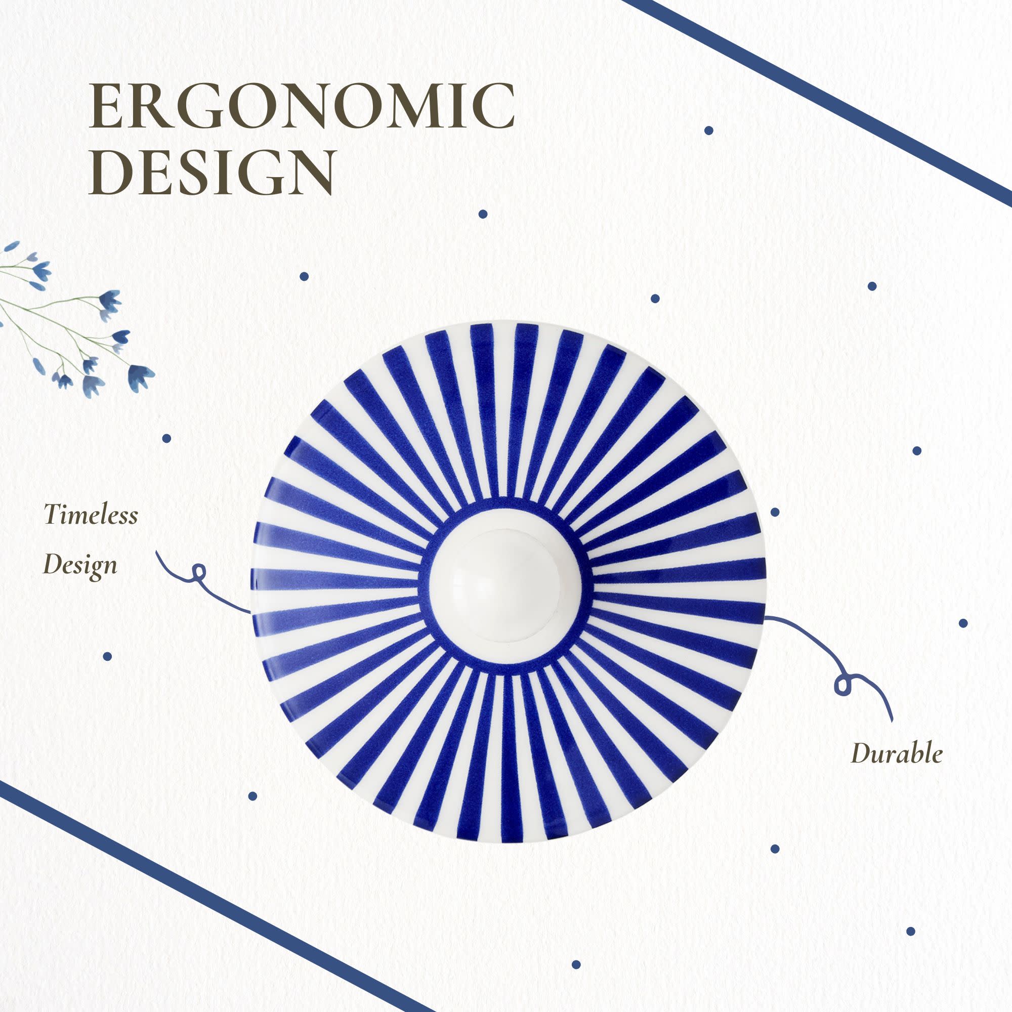 ERGONOMIC DESIGN  
Timeless Design  
Durable