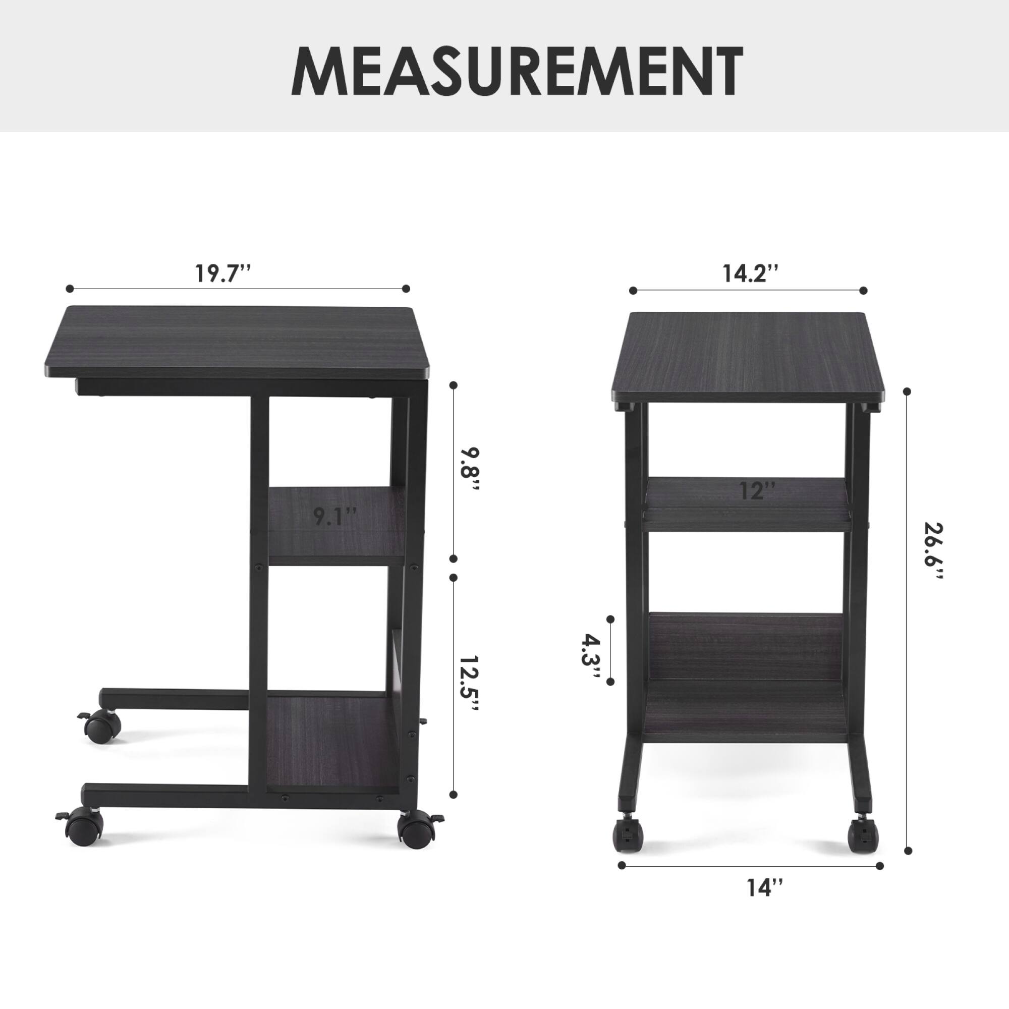 Sure, here are the measurements grouped and corrected:

- **Left Table:**
  - Length: 19.7"
  - Depth: 14.2"
  - Height: 26.6"
  - Shelf 1 Height: 12.5"
  - Shelf 2 Height: 9.1"
  - Shelf 3 Height: 9.8"
  - Shelf 4 Height: 4.3"

- **Right Table:**
  - Length: 14.2"
  - Depth: 14"
  - Height: 26.6"
  - Shelf 1 Height: 12"
  - Shelf 2 Height: 4.3"