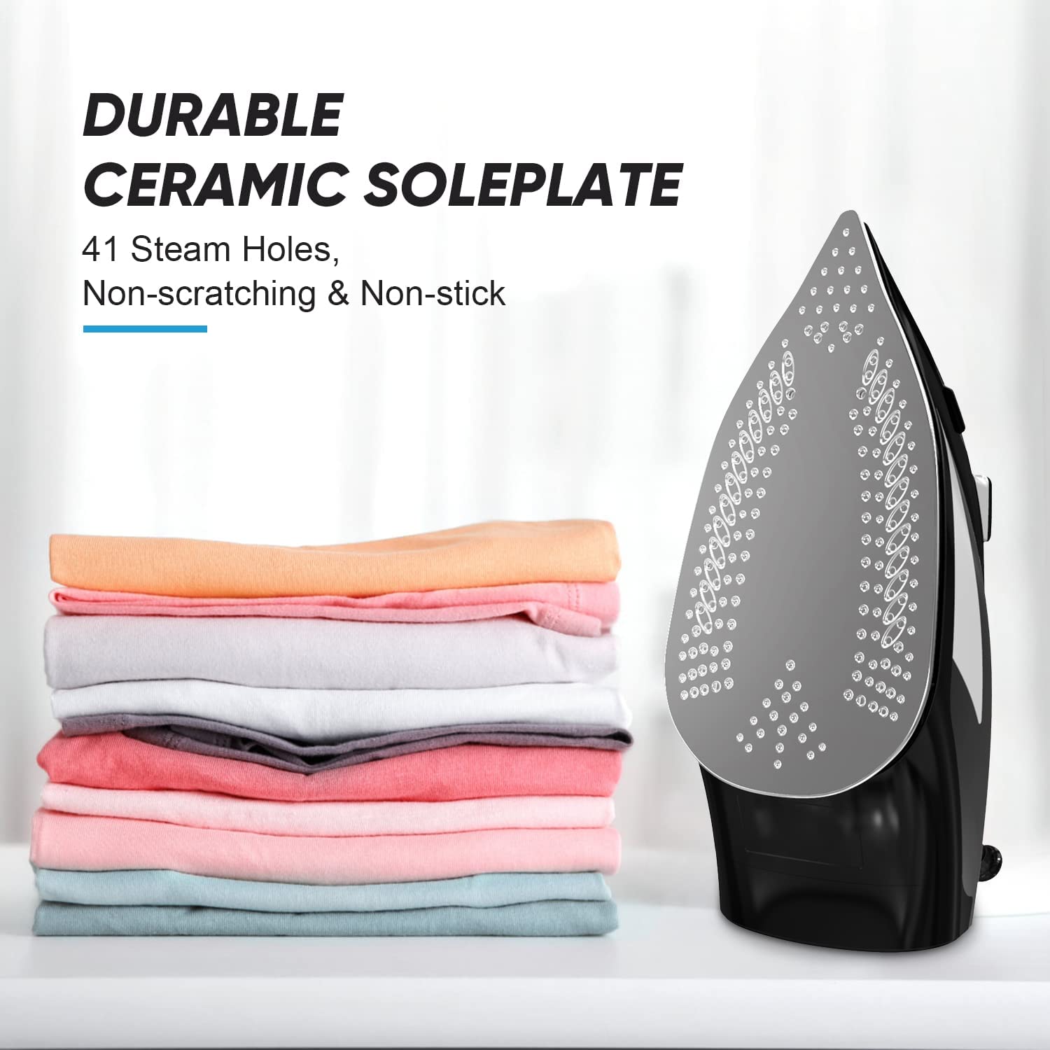 DURABLE CERAMIC SOLEPLATE

41 Steam Holes, Non-scratching & Non-stick