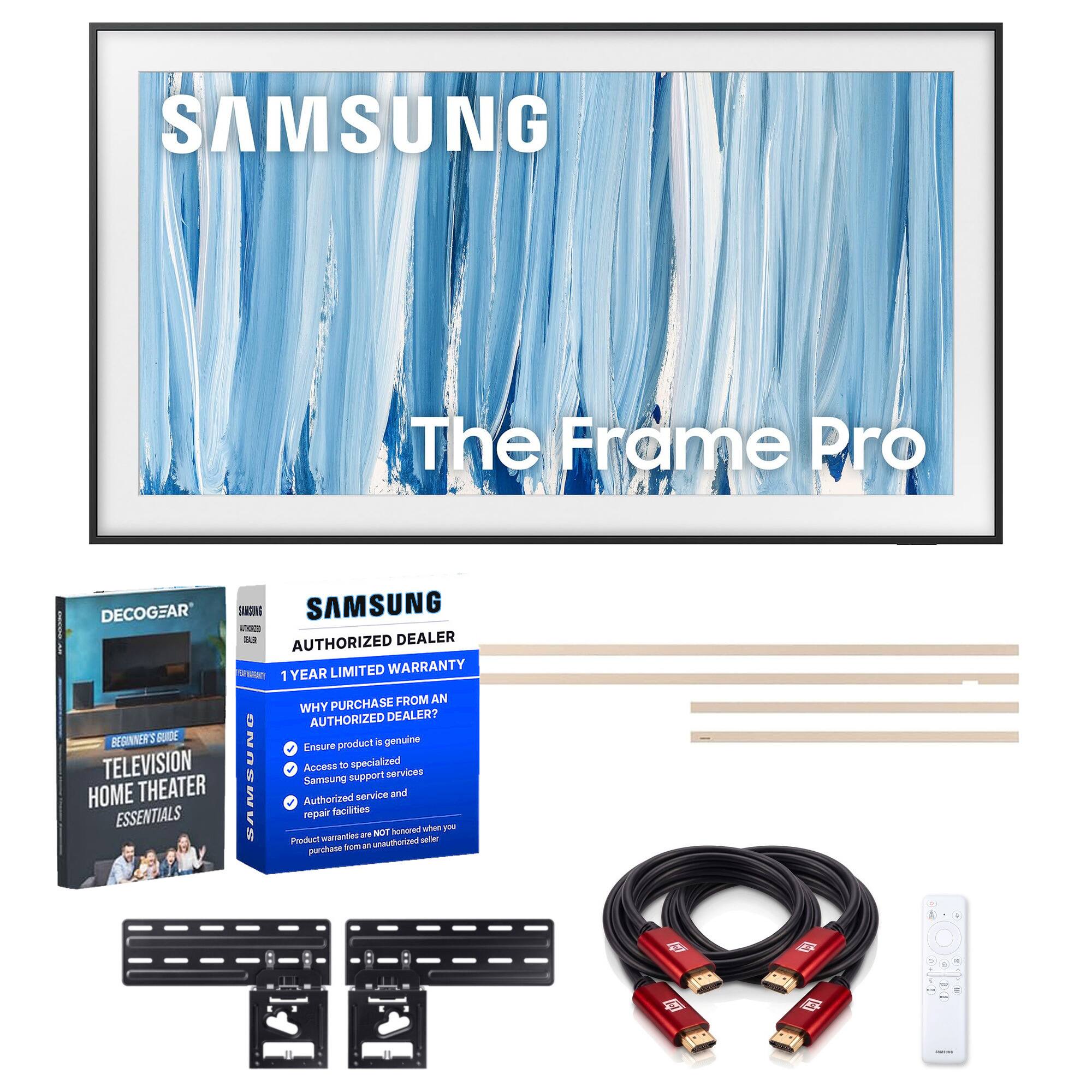 SAMSUNG  
The Frame Pro  

DECOGEAR SAMSUNG  
SAMSUNG 33 AUTHORIZED DEALER  
1 YEAR LIMITED WARRANTY  

WHY PURCHASE FROM AN AUTHORIZED DEALER?  
BEGINNER'S GUIDE  

Ensure product is genuine  
Access to specialized Samsung support services  
Authorized service and repair facilities  
Product warranties are NOT honored when you purchase from an unauthorized seller  

TELEVISION HOME THEATER ESSENTIALS