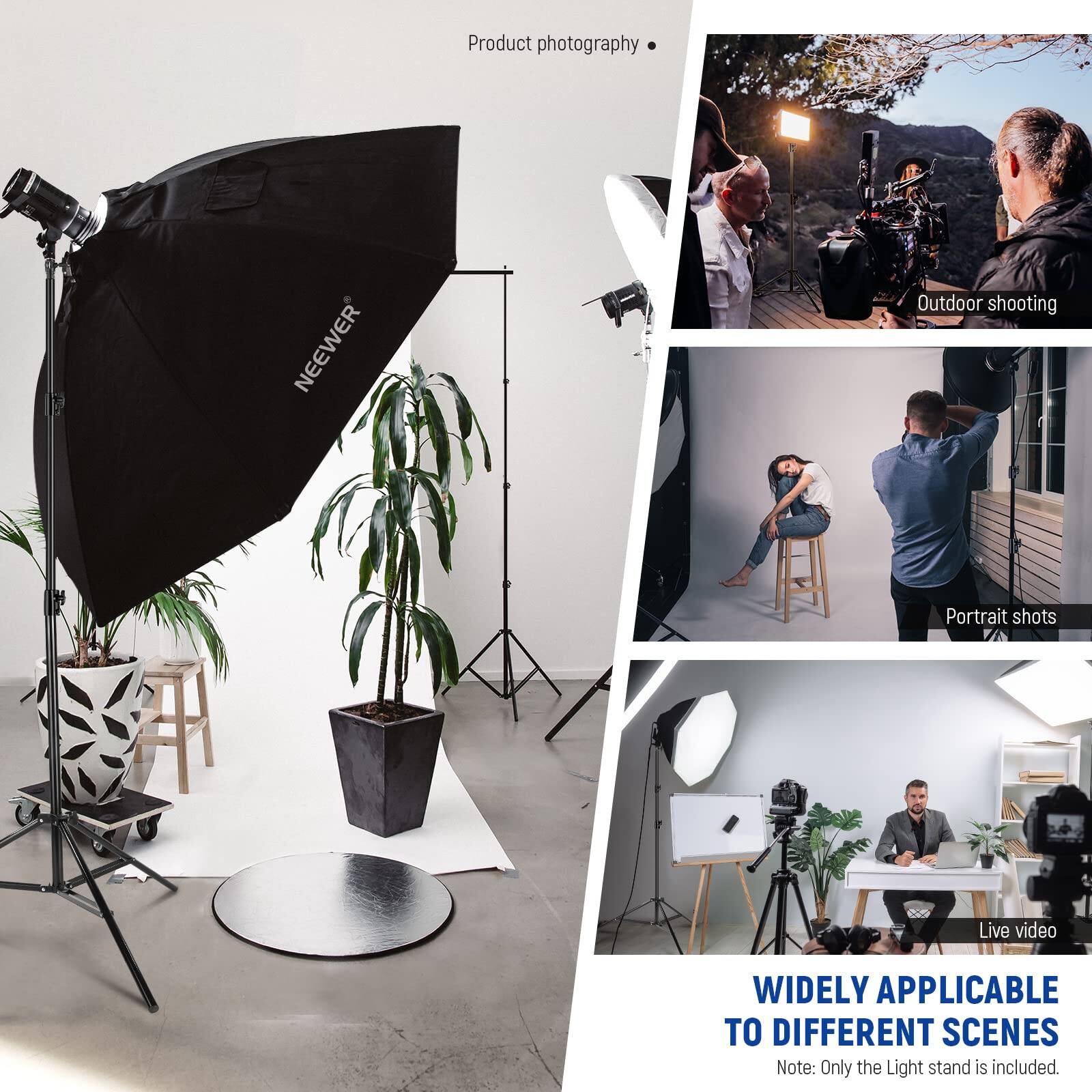 Product photography  
Outdoor shooting  
Portrait shots  
Live video  

WIDELY APPLICABLE TO DIFFERENT SCENES  

Note: Only the Light stand is included.