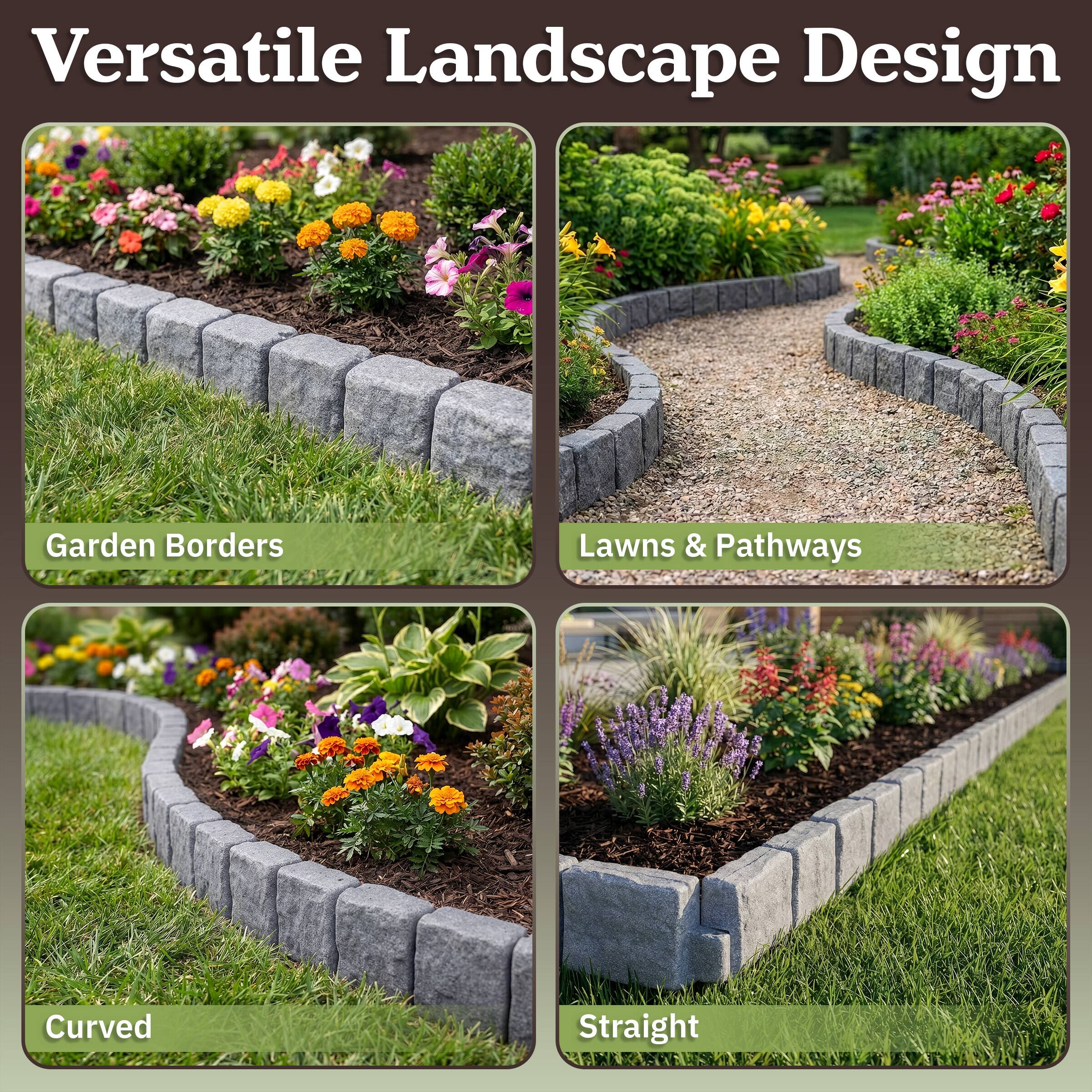 Versatile Landscape Design

Garden Borders

Lawns & Pathways

Curved

Straight