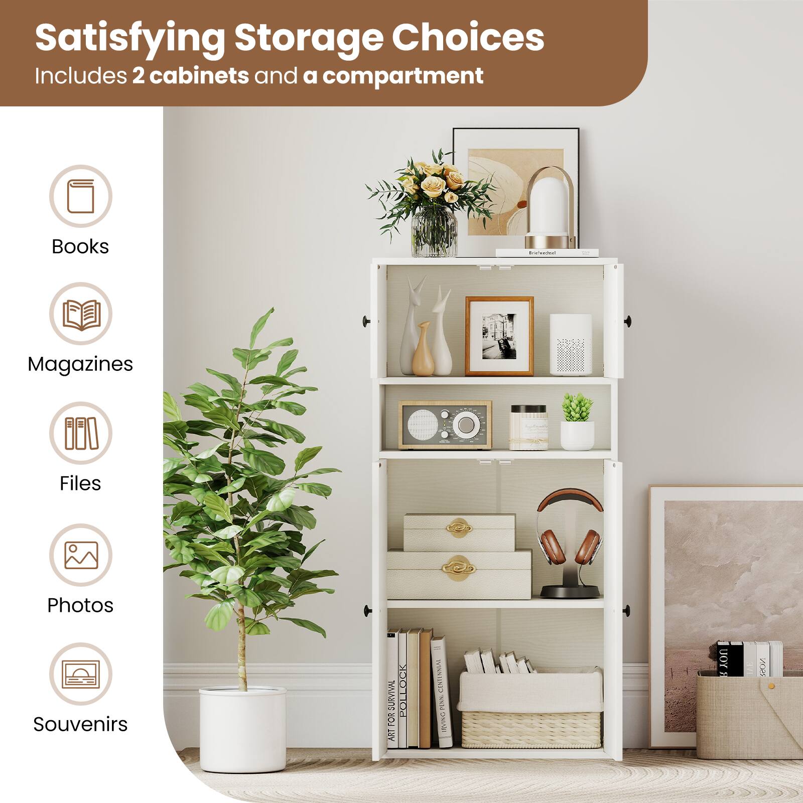 Satisfying Storage Choices  
Includes 2 cabinets and a compartment  

Books  
Magazines  
Files  
Photos  
Souvenirs