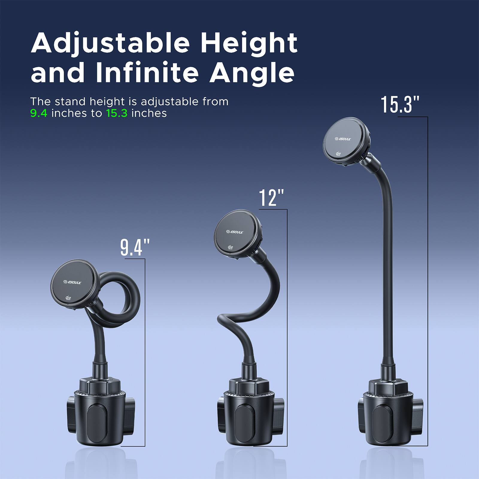 Adjustable Height and Infinite Angle

The stand height is adjustable from 9.4 inches to 15.3 inches

15.3" 12" 9.4"