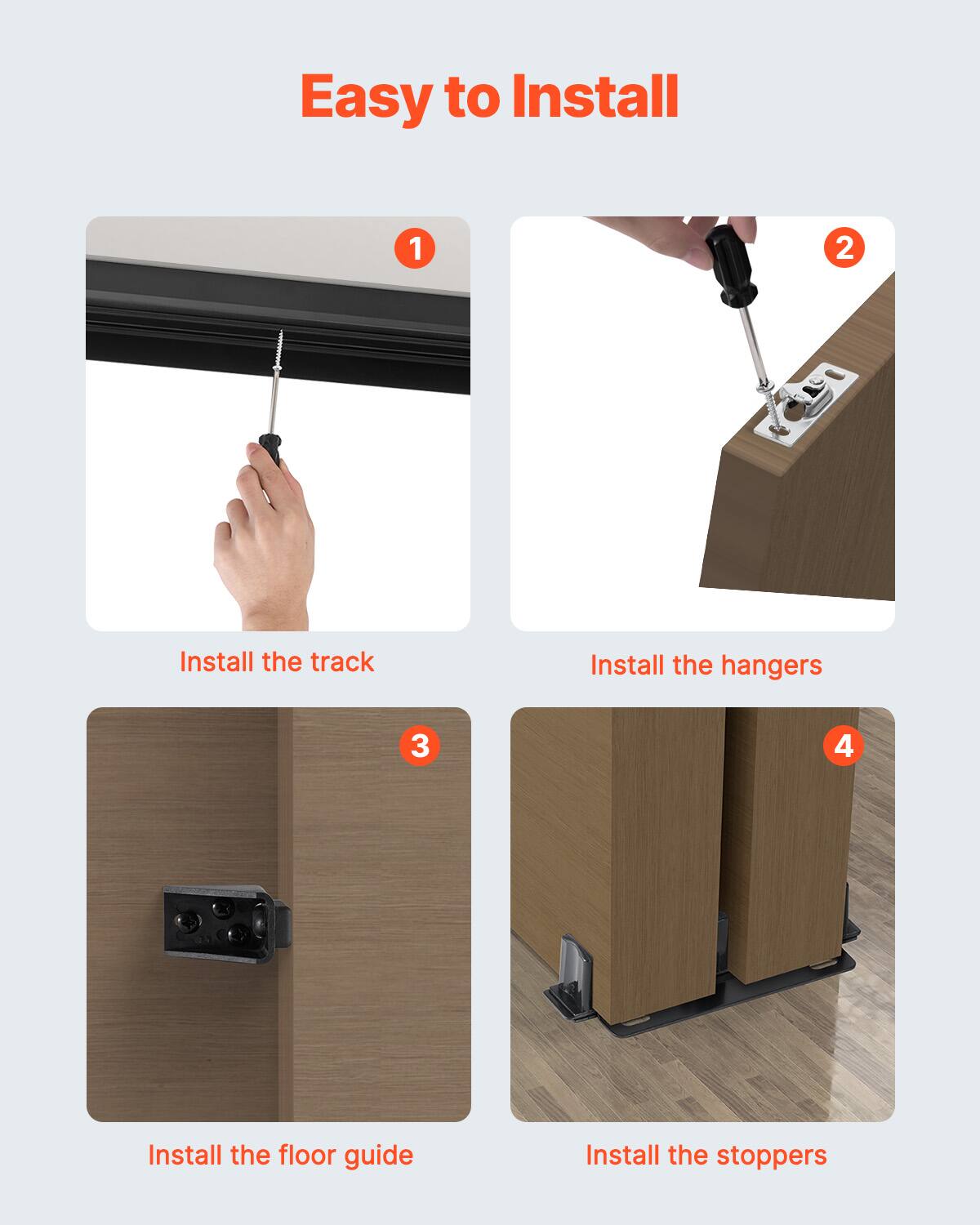 Easy to Install

1. Install the track
2. Install the hangers
3. Install the floor guide
4. Install the stoppers