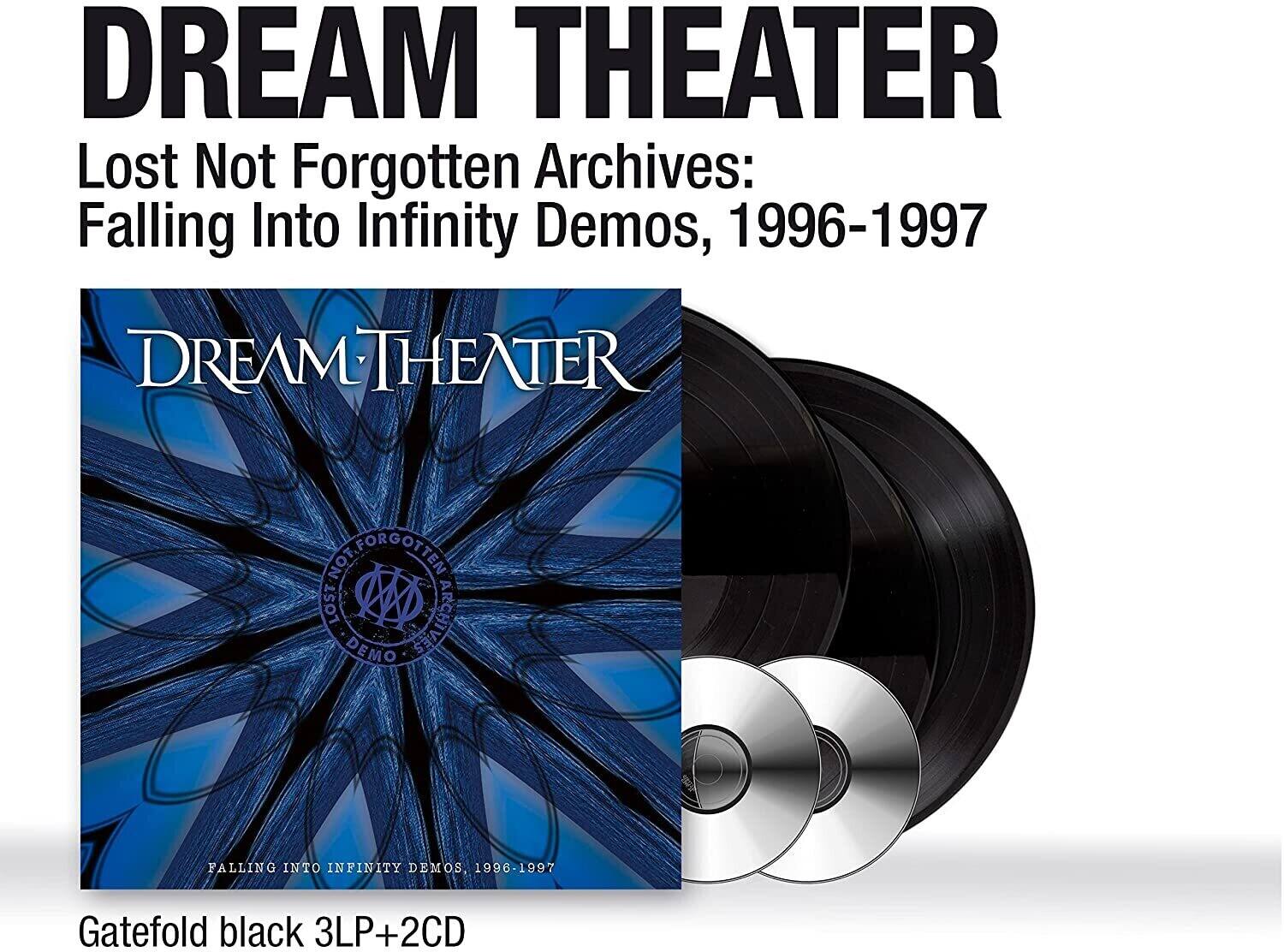 DREAM THEATER  
Lost Not Forgotten Archives:  
Falling Into Infinity Demos, 1996-1997  

Gatefold black 3LP+2CD  

DREAM THEATER  
FALLING INTO INFINITY DEMOS, 1996-1997