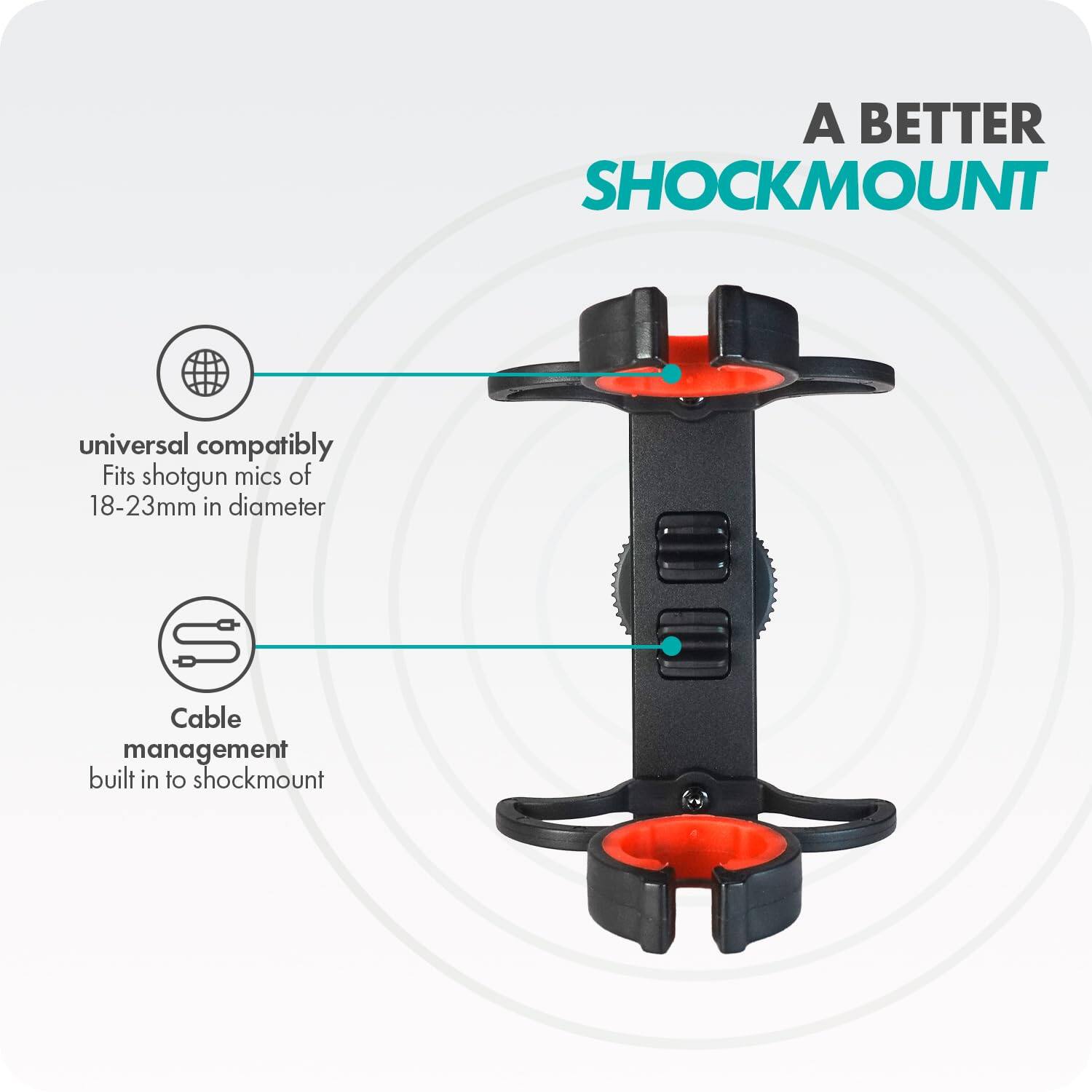 A BETTER SHOCKMOUNT

- universal compatibility
  Fits shotgun mics of 18-23mm in diameter

- Cable management
  built in to shockmount