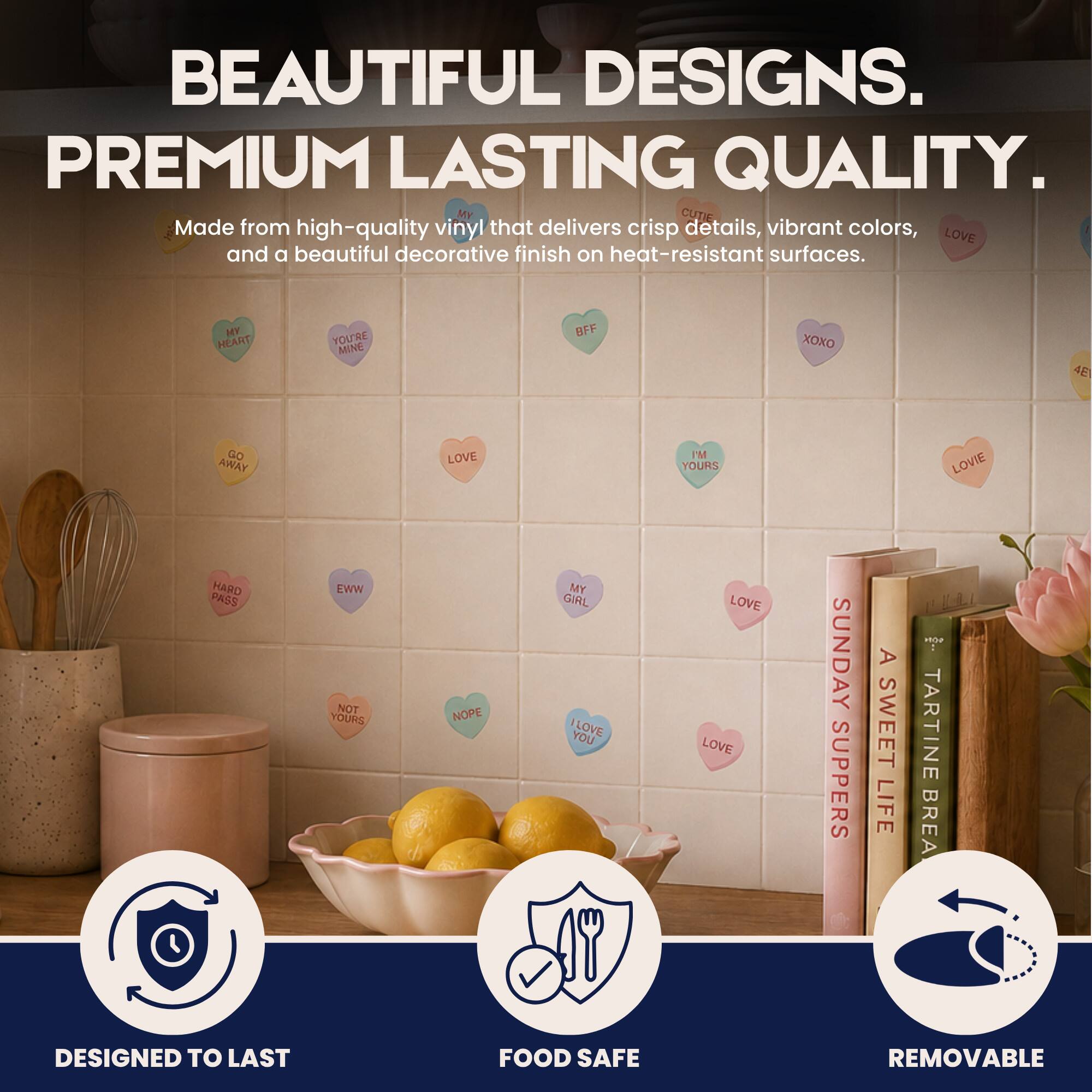 BEAUTIFUL DESIGNS. PREMIUM LASTING QUALITY.

Made from high-quality vinyl that delivers crisp details, vibrant colors, and a beautiful decorative finish on heat-resistant surfaces.

HY HEART YOU'RE MINE BFF XOXO 4 AWAY LOVE M YOURS LOVIE HARD PASS EWW NOT YOURS NOPE MY GIRL LOVE YOU LOVE LOVE SUNDAY SUPPERS A SWEET LIFE

DESIGNED TO LAST
FOOD SAFE
REMOVABLE
