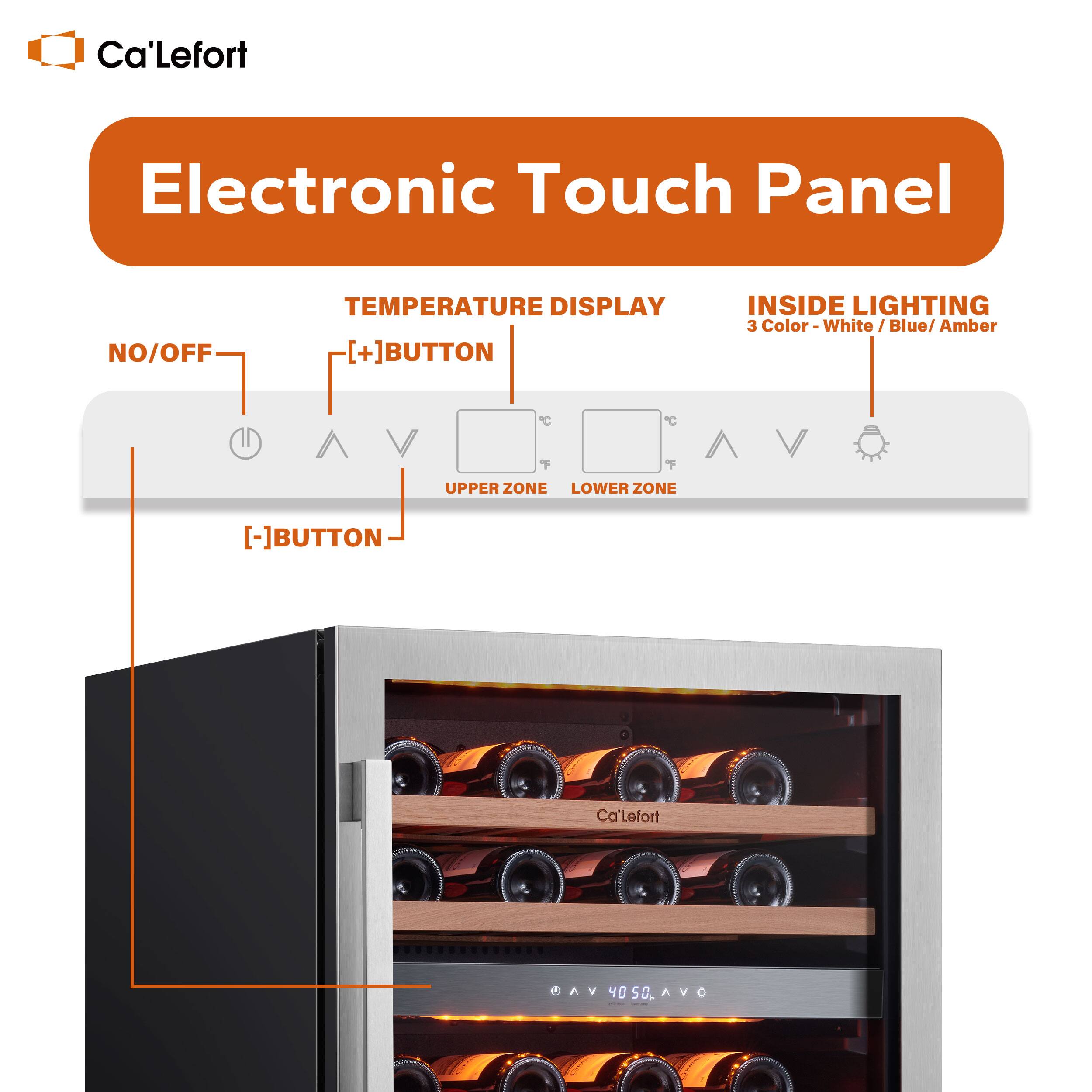 Ca'Lefort Electronic Touch Panel NO/OFF TEMPERATURE DISPLAY [+]BUTTON INSIDE LIGHTING 3 Color - White / Blue / Amber UPPER ZONE LOWER ZONE [-]BUTTON Ca'Lefort AV A 40 50.