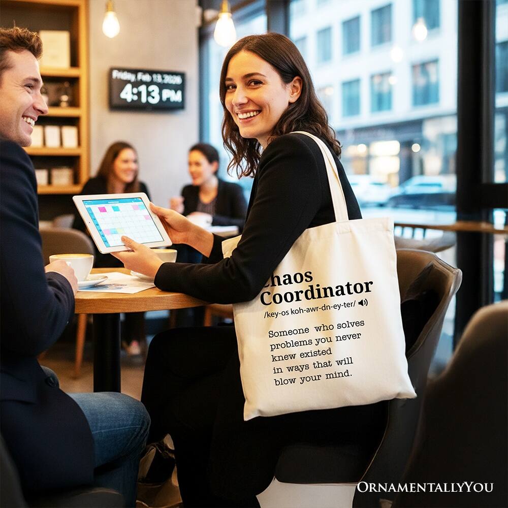 Friday Feb 18 2020  
4:13 PM  

haos Coordinator  
/ˈhā-əs kō-ˈhȯr-dn-ə-tər/  
Someone who solves problems you never knew existed in ways that will blow your mind.  

ORNAMENTALLY YOU