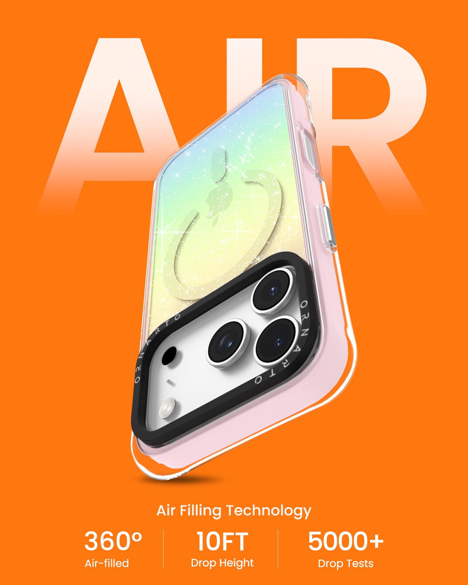 AIR  
Air Filling Technology  
360° Air-filled  
10FT Drop Height  
5000+ Drop Tests