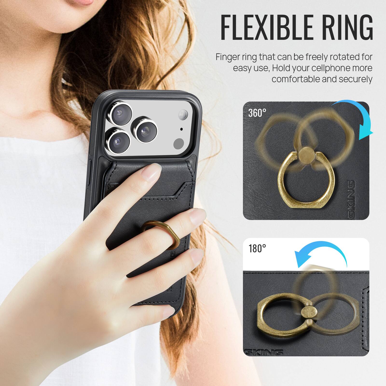 FLEXIBLE RING  
Finger ring that can be freely rotated for easy use, Hold your cellphone more comfortable and securely  
360°  
180°