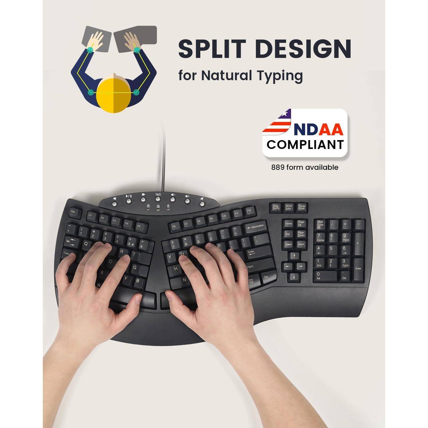 SPLIT DESIGN for Natural Typing

NDAA COMPLIANT
889 form available
