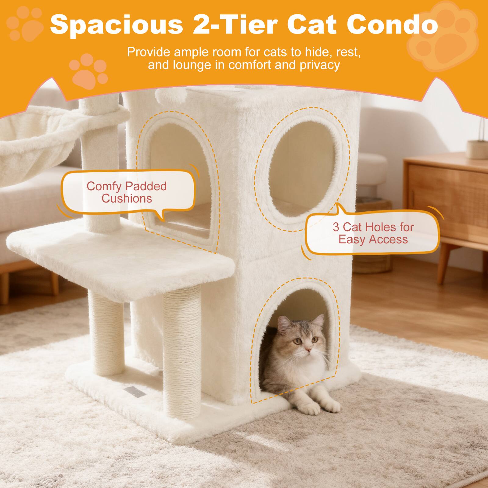 Spacious 2-Tier Cat Condo  
Provide ample room for cats to hide, rest, and lounge in comfort and privacy  

Comfy Padded Cushions  

3 Cat Holes for Easy Access