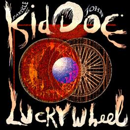 Particle Kid & John Doe - Lucky Wheel - VINYL LP