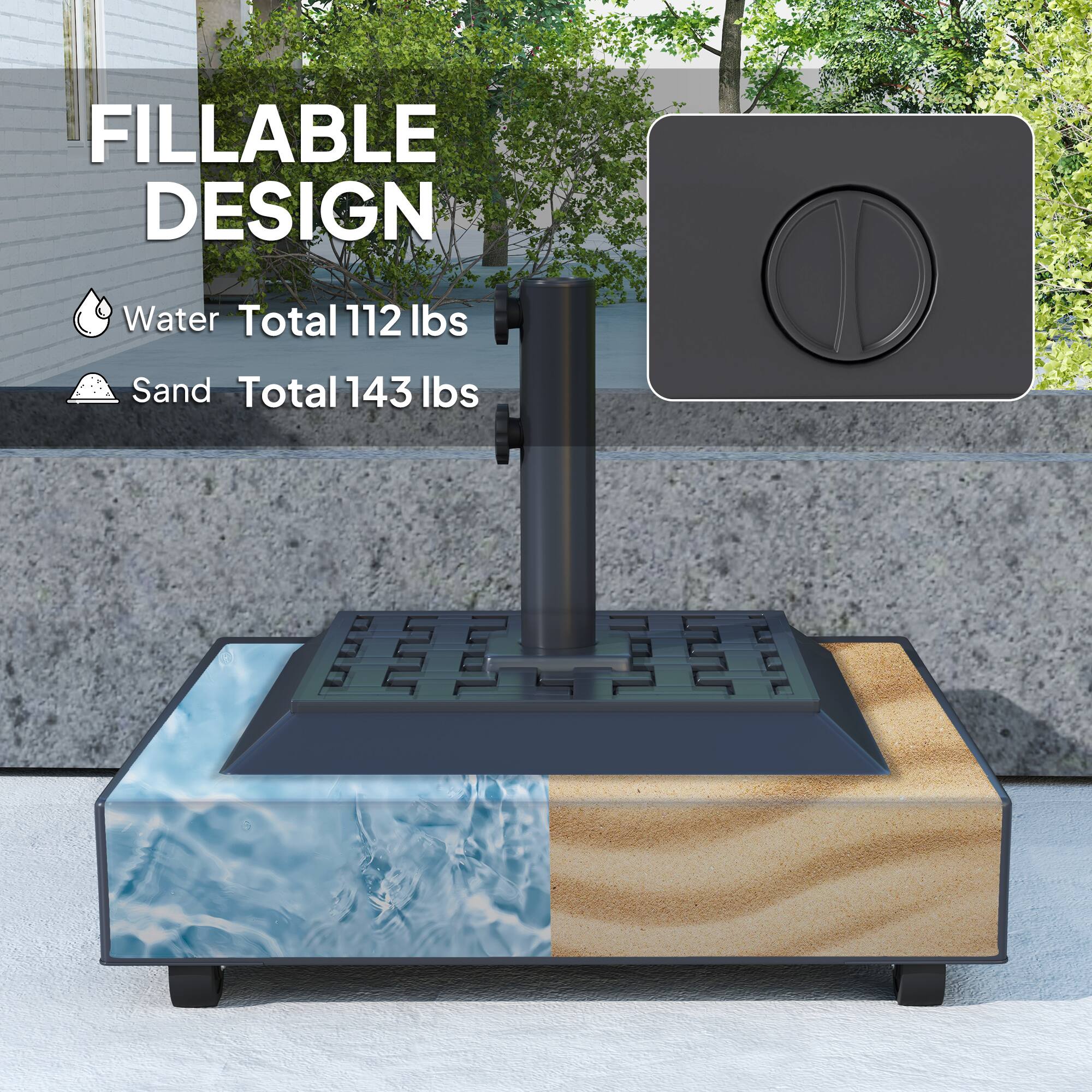 FILLABLE DESIGN
Water Total 112 lbs
Sand Total 143 lbs