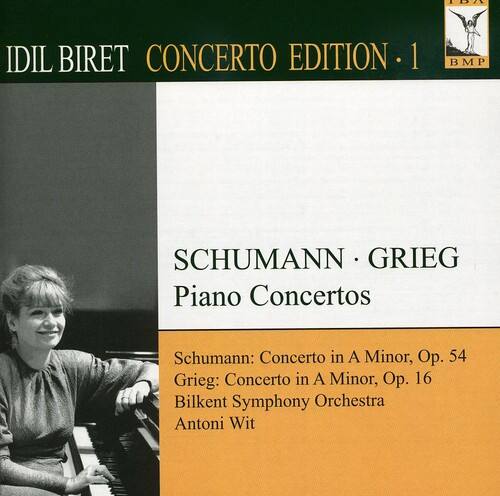 IDIL BIRET  
CONCERTO EDITION • 1  
BMP

SCHUMANN • GRIEG  
Piano Concertos

Schumann: Concerto in A Minor, Op. 54  
Grieg: Concerto in A Minor, Op. 16  
Bilkent Symphony Orchestra  
Antoni Wit