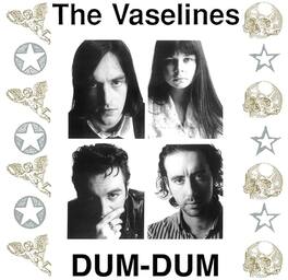 The Vaselines - Dum Dum - Colored Vinyl - VINYL LP
