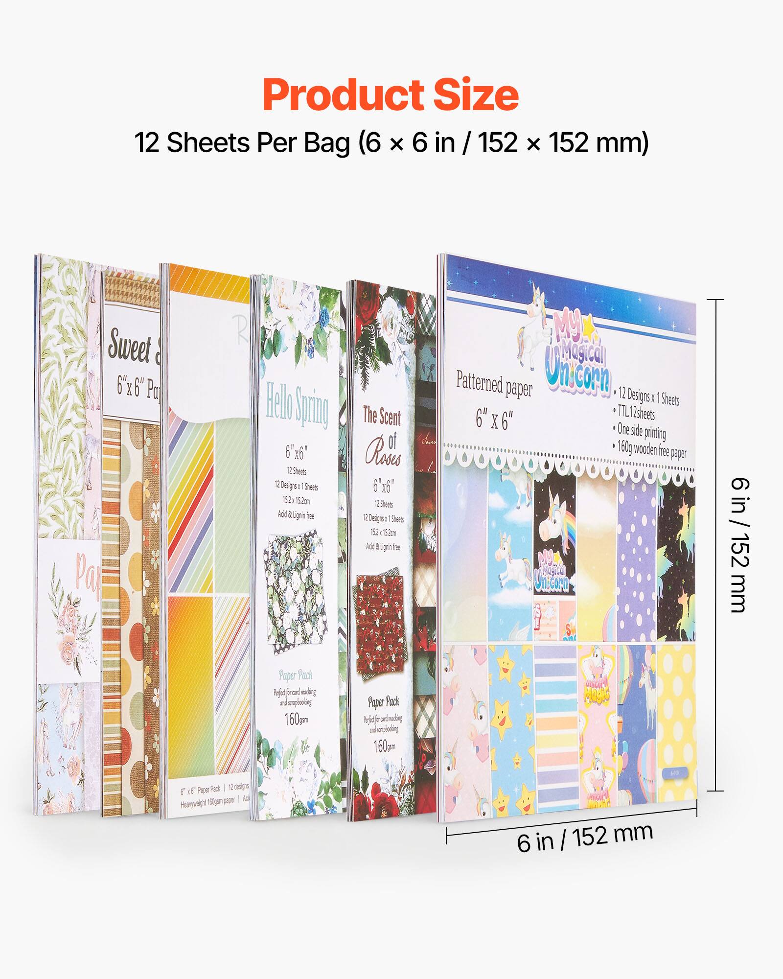 Product Size  
12 Sheets Per Bag (6 x 6 in / 152 x 152 mm)  

Sweet 6"x6"  
Hello Spring  
The Scent of Roses  

12 Designs x 1 Sheets  
12 Sheets  
6" x 6"  
One side printing  
160g wooden free paper  

Patterned paper  
Unicorn  
12 Designs x 1 Sheets  
TTL: 12 Sheets  
One side printing  
160g wooden free paper  

Paper Pack  
Heavyweight 100gsm paper