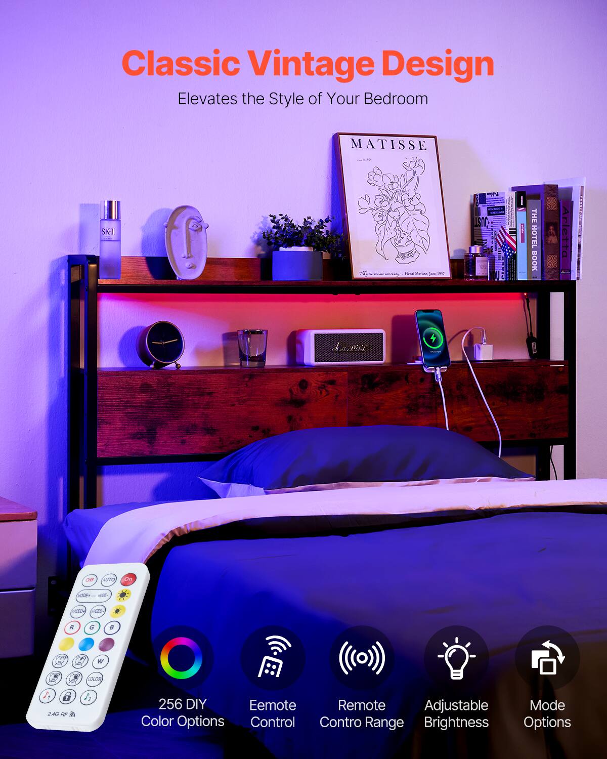 Classic Vintage Design  
Elevates the Style of Your Bedroom  

MATISSE  

256 DIY Color Options  
Eemote Control  
Remote Control Range  
Adjustable Brightness  
Mode Options
