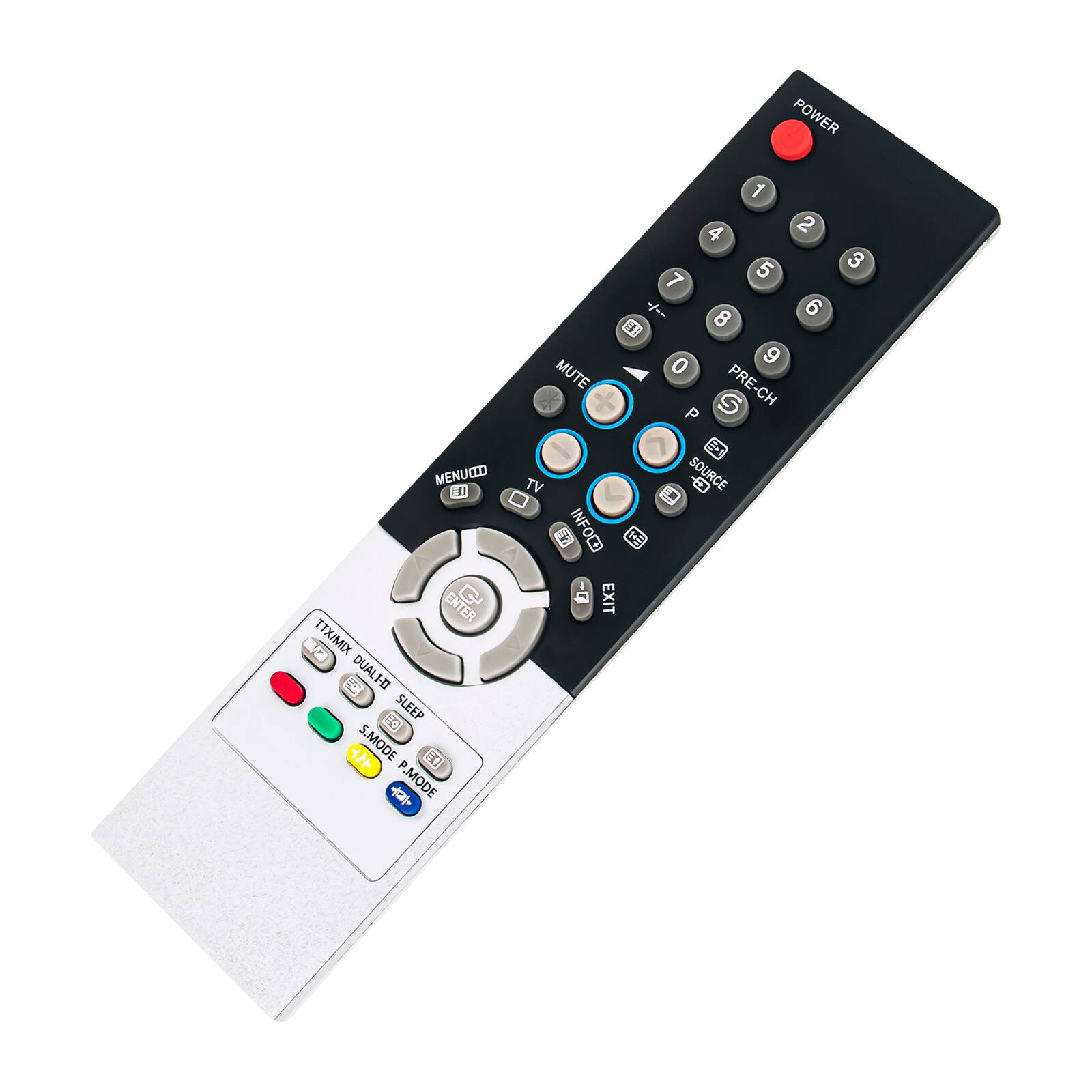 MENU CD  
TV  
ENTER  
TXNNX DUAL II  
SLEEP  
S.MODE  
P.MODE  
POWER  
1 2 3 4 5 6 7 8 9 0  
MUTE  
PRE-CH  
P  
S  
TV SOURCE  
INFO  
EXIT