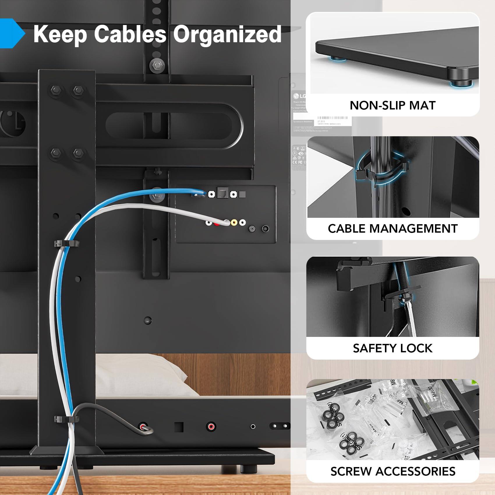 Keep Cables Organized

- NON-SLIP MAT
- CABLE MANAGEMENT
- SAFETY LOCK
- SCREW ACCESSORIES