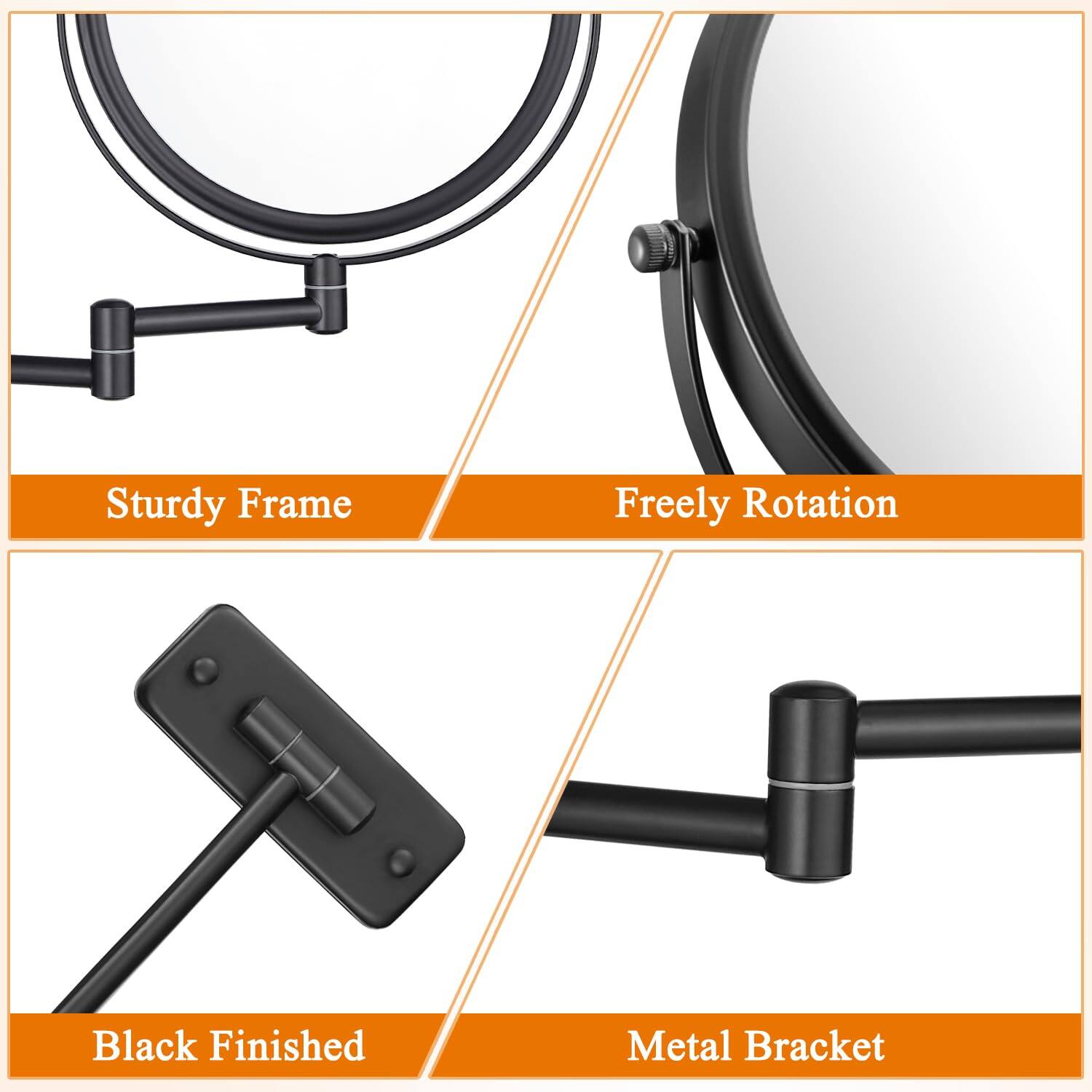 Sturdy Frame  
Freely Rotation  
Black Finished  
Metal Bracket