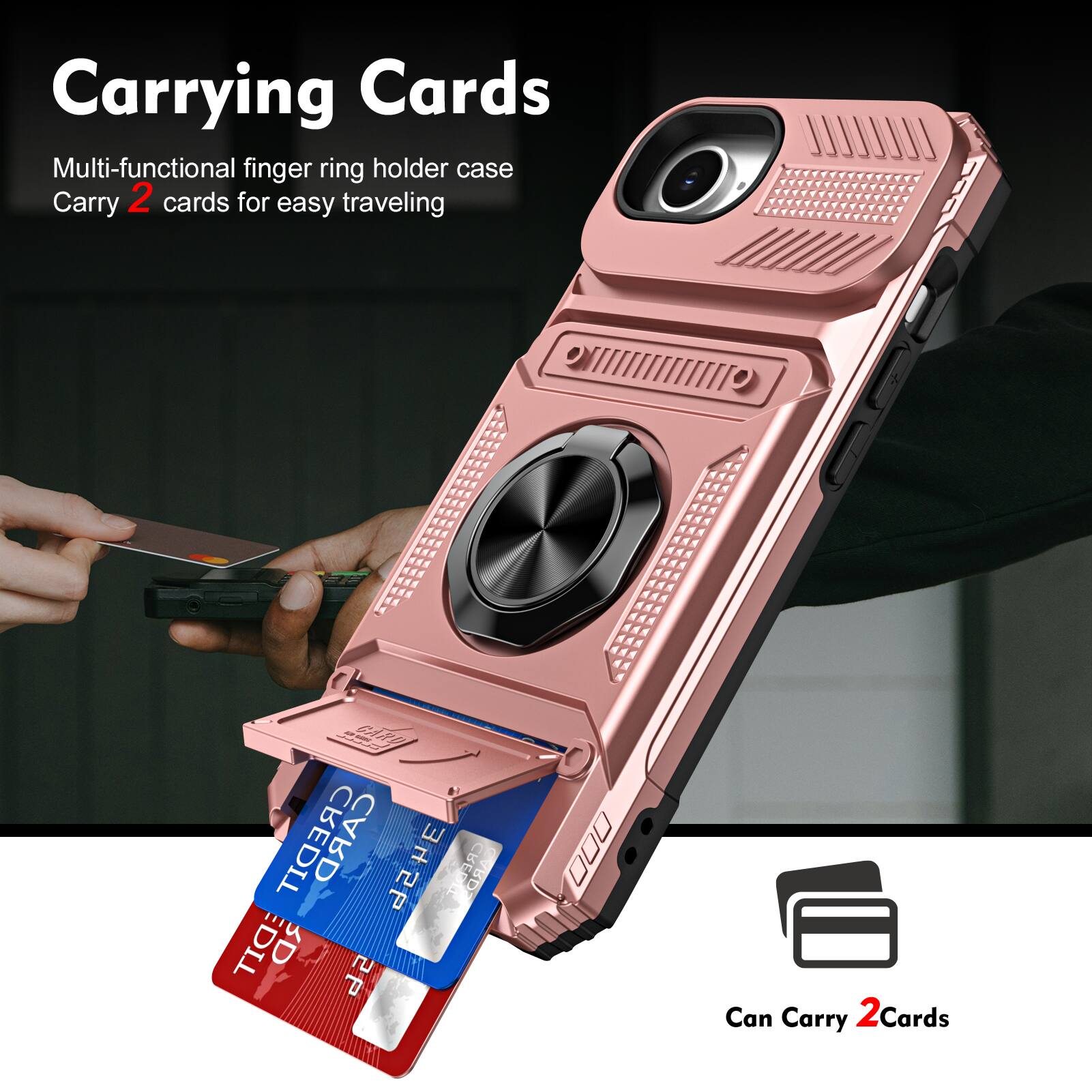 Carrying Cards

Multi-functional finger ring holder case
Carry 2 cards for easy traveling

Can Carry 2 Cards
