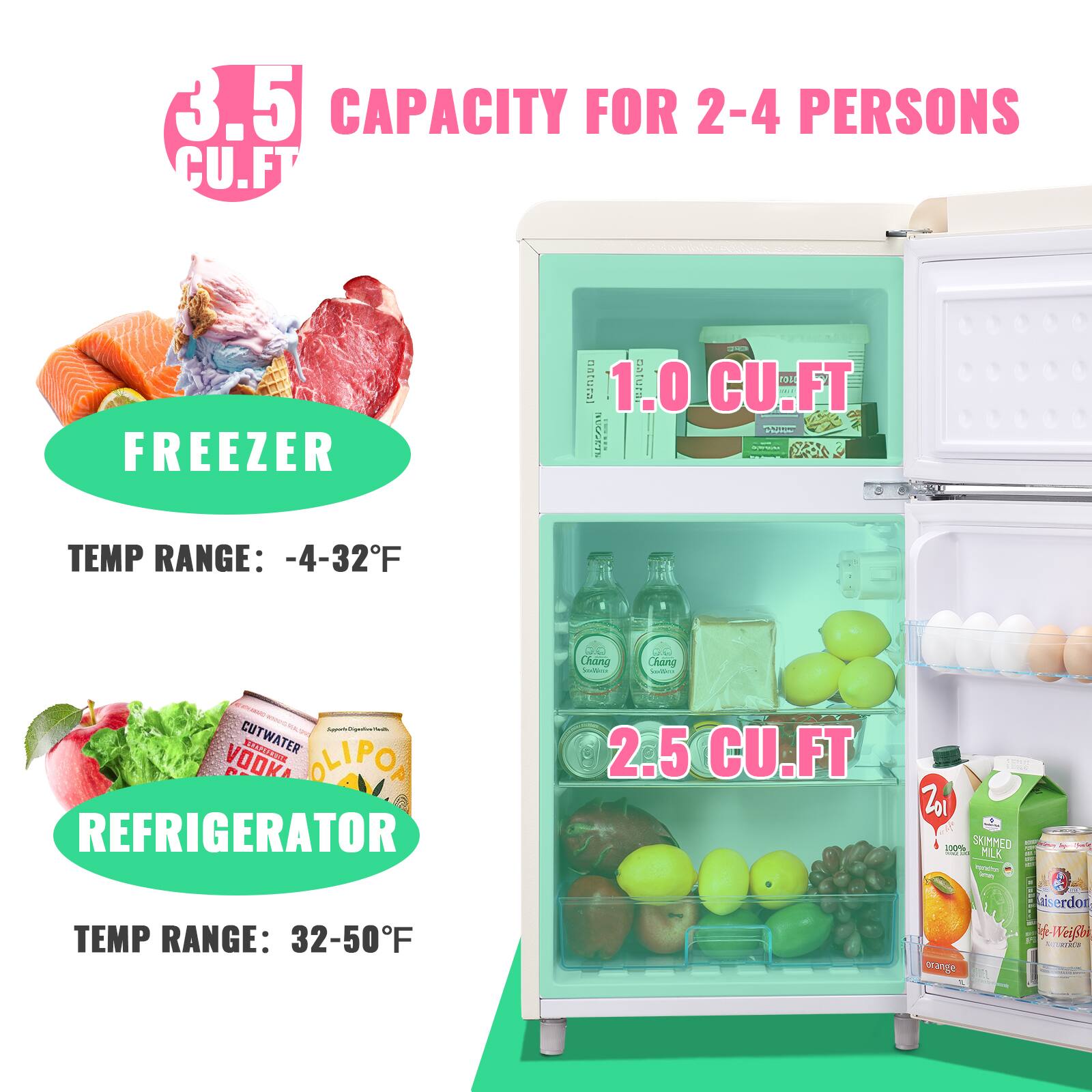 3.5 CU.FT CAPACITY FOR 2-4 PERSONS

FREEZER
TEMP RANGE: -4-32°F

REFRIGERATOR
2.5 CU.FT
TEMP RANGE: 32-50°F