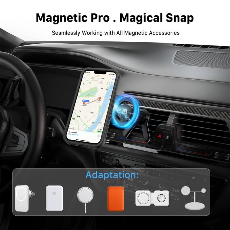 Magnetic Pro . Magical Snap Seamlessly Working with All Magnetic Accessories Adaptation: 8.0 5 7 23.0 B