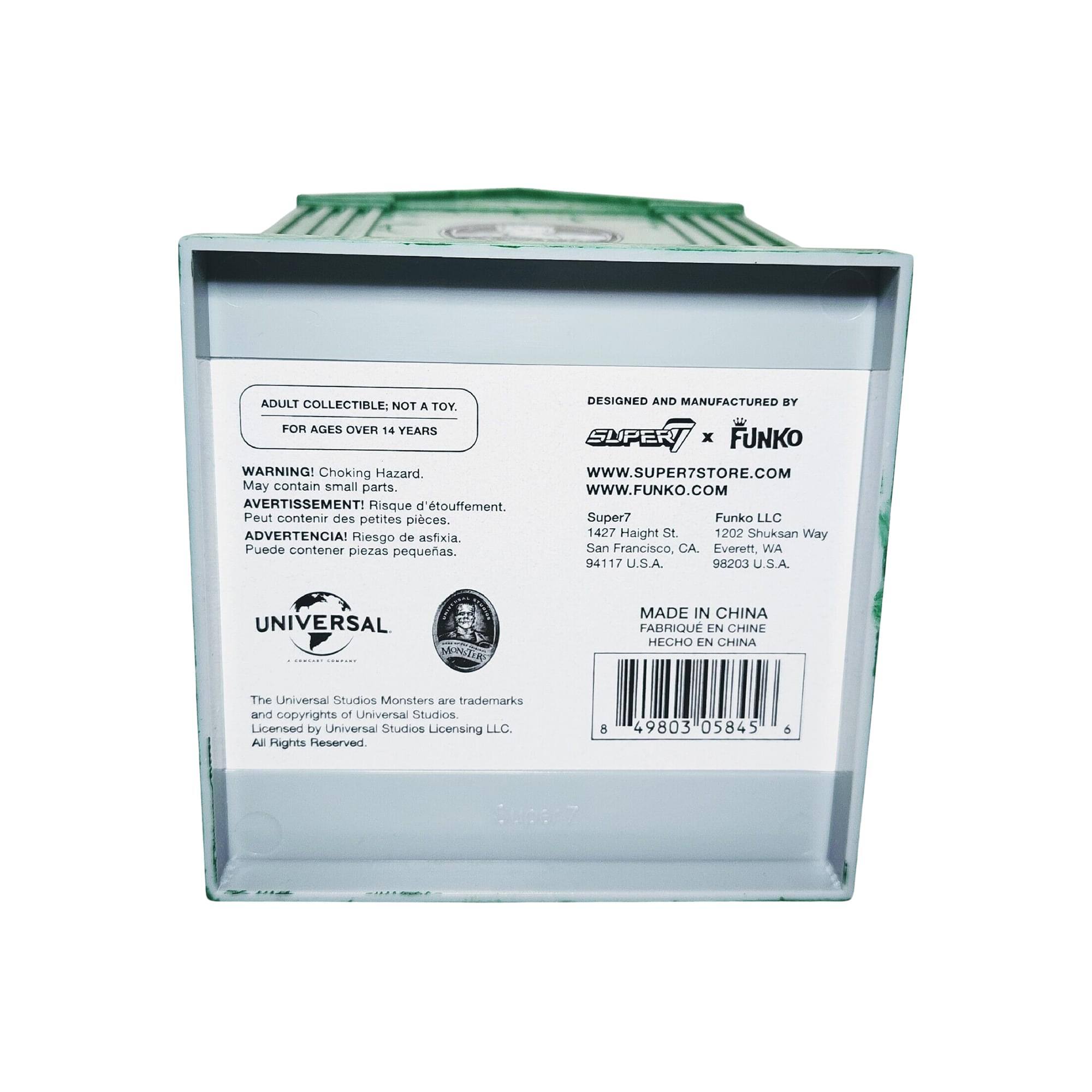 ADULT COLLECTIBLE: NOT A TOY.  
FOR AGES OVER 14 YEARS  

WARNING! Choking Hazard.  
May contain small parts.  

AVERTISSEMENT! Risque d'étouffement.  
Peut contenir des petites pièces.  

ADVERTENCIA! Riesgo de asfixia.  
Puede contener piezas pequeñas.  

DESIGNED AND MANUFACTURED BY  
SUPER7 x FUNKO  
WWW.SUPER7STORE.COM  
WWW.FUNKO.COM  

Super7  
1427 Haight St.  
San Francisco, CA 94117 U.S.A.  

Funko LLC  
1202 Shuksan Way  
Everett, WA 98203 U.S.A.  

UNIVERSAL  
The Universal Studios Monsters are trademarks and copyrights of Universal Studios.  
Licensed by Universal Studios Licensing LLC.  
All Rights Reserved.  

MADE IN CHINA  
FABRIQUÉ EN CHINE  
HECHO EN CHINA  

8 49803 05845 6