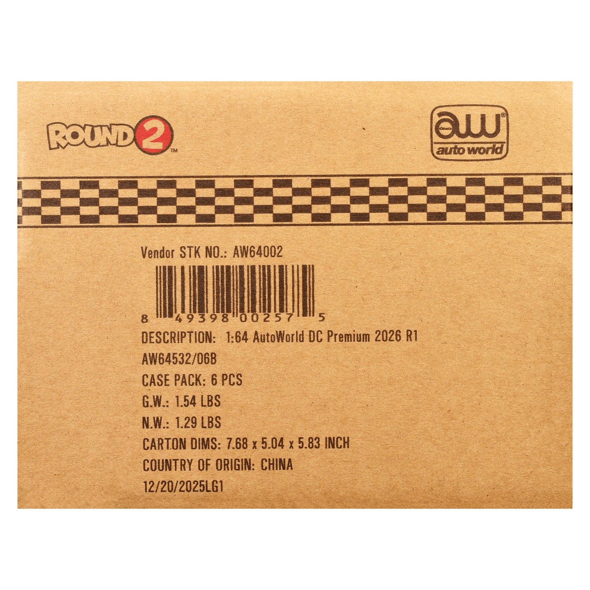 ROUND 2  
IM a auto world Vendor  
STK NO.: AW64002  
8 49398 00257 5  
DESCRIPTION: 1:64 AutoWorld DC Premium 2026 R1 AW64532/06B  
CASE PACK: 6 PCS  
G.W.: 1.54 LBS  
N.W.: 1.29 LBS  
CARTON DIMS: 7.68 X 5.04 X 5.83 INCH  
COUNTRY OF ORIGIN: CHINA  
12/20/2025LG1